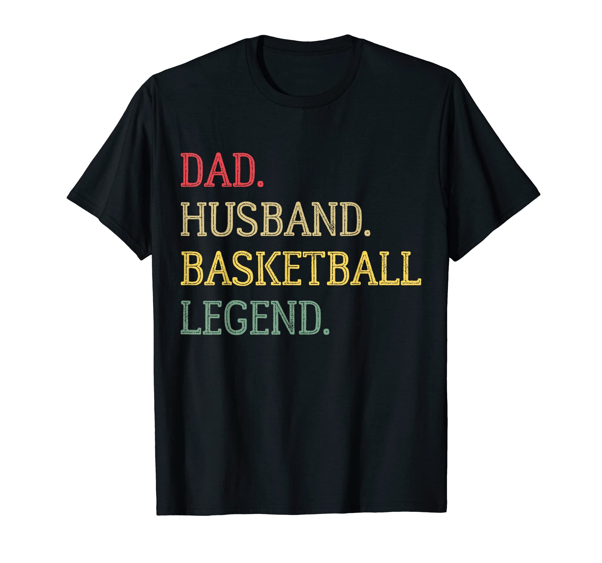 Dad Husband Basketball Legend Basketball T-Shirt - Graphic Print Men Women - T-Shirt, Sweatshirt, Hoodie