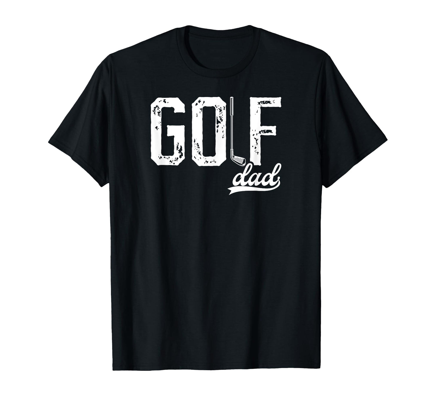 Golf Dad Golfer Dad Golf Player Dad T-Shirt - Fun Novelty Design Unisex - T-Shirt, Sweatshirt, Hoodie