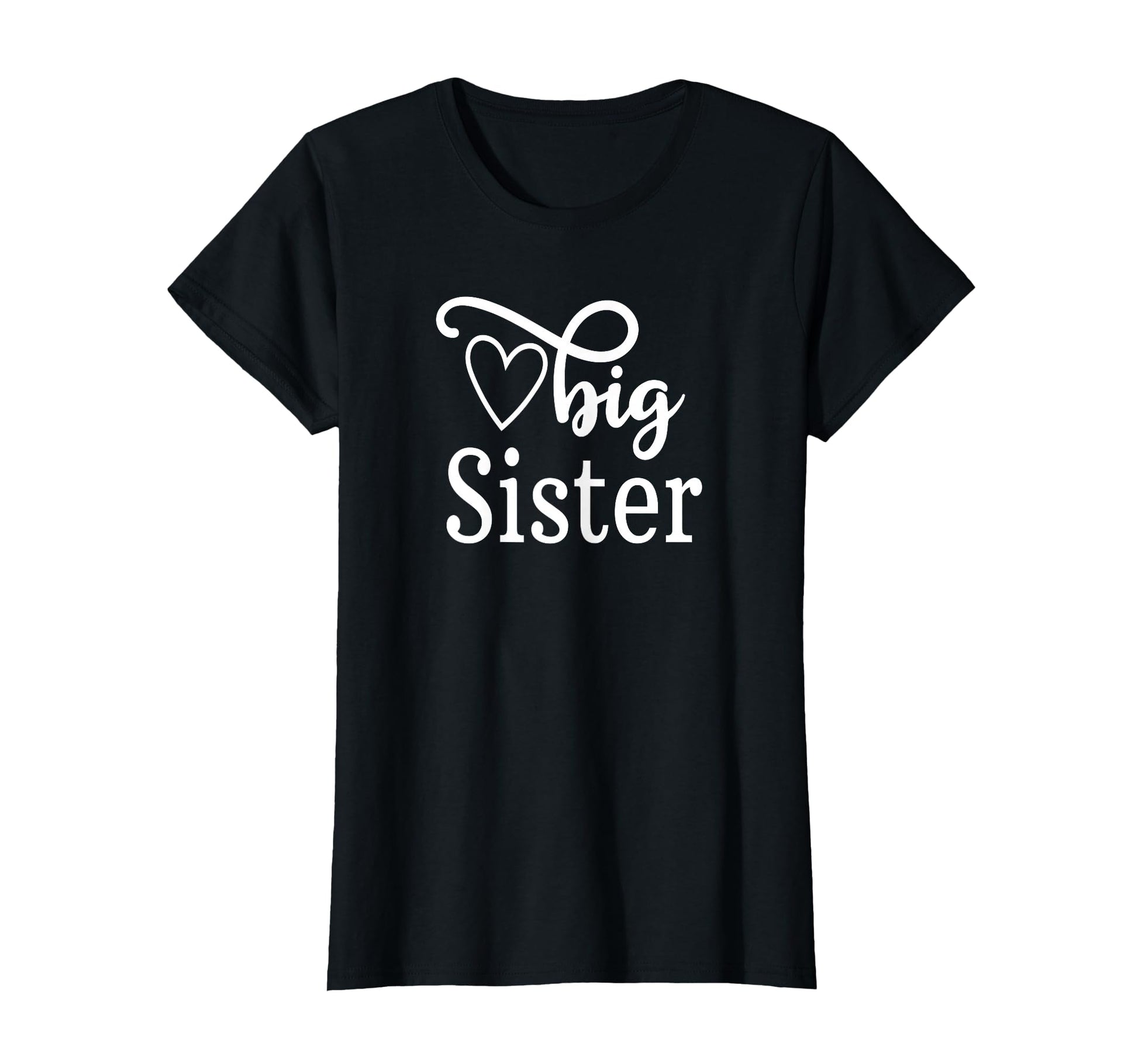 Big Sister T-Shirt - Casual Everyday Wear Unisex - T-Shirt, Sweatshirt, Hoodie