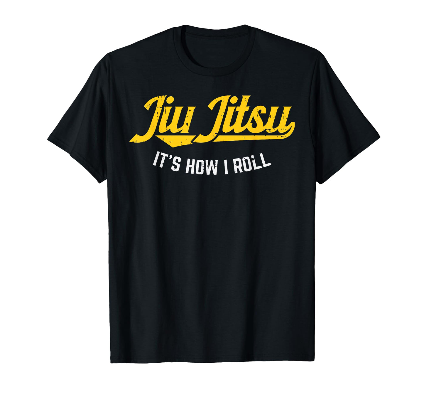 Jiu Jitsu How I Roll Funny Bjj Training T-Shirt - Streetwear Style Unisex - T-Shirt, Sweatshirt, Hoodie