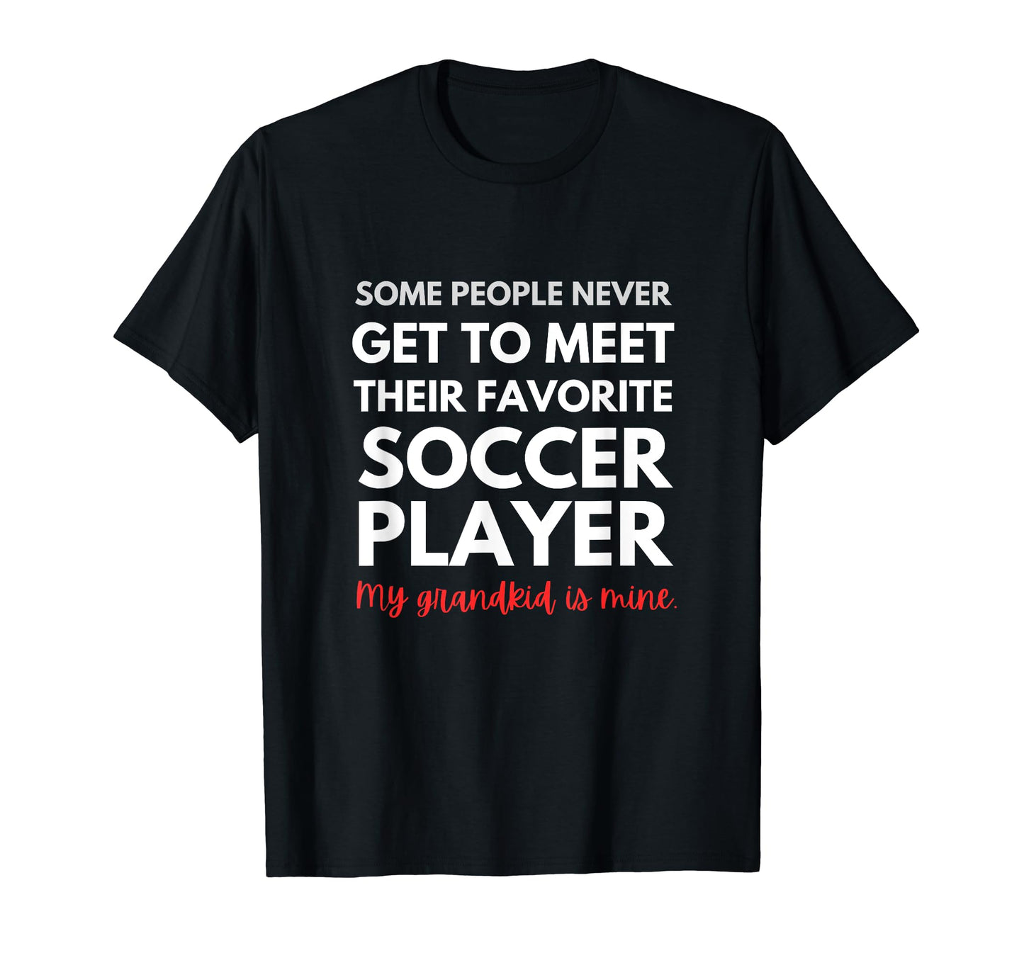 Soccer Grandma T-Shirt - Novelty Apparel Men Women - T-Shirt, Sweatshirt, Hoodie