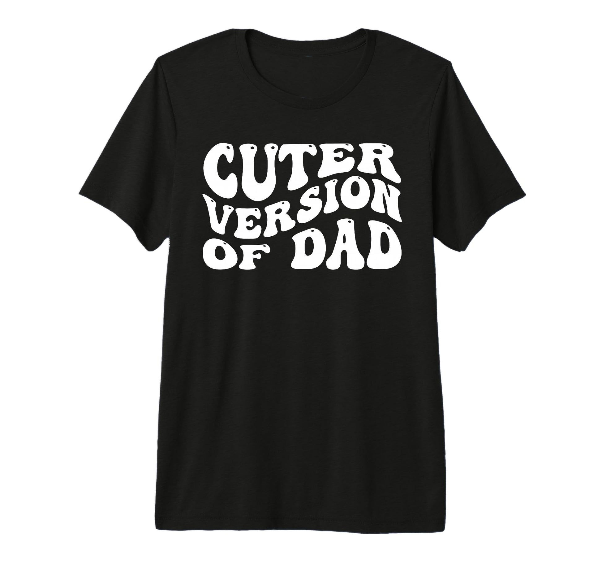 Funny Cuter Version Dad Family T-Shirt - Novelty Apparel Men Women - T-Shirt, Sweatshirt, Hoodie