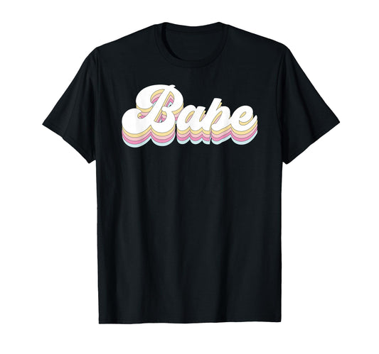 Babe Bridal Bachelorette Party T-Shirt - Casual Everyday Wear Unisex - T-Shirt, Sweatshirt, Hoodie