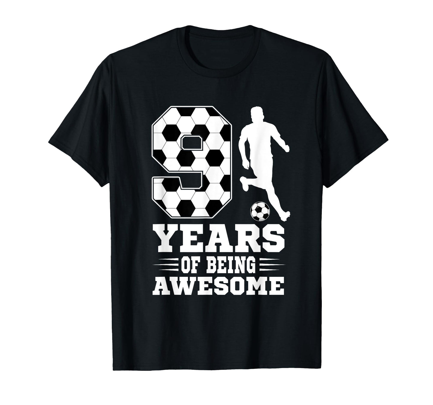 9 Years Being Awesome Birthday Soccer T-Shirt - Trendy Graphic Men Women - T-Shirt, Sweatshirt, Hoodie
