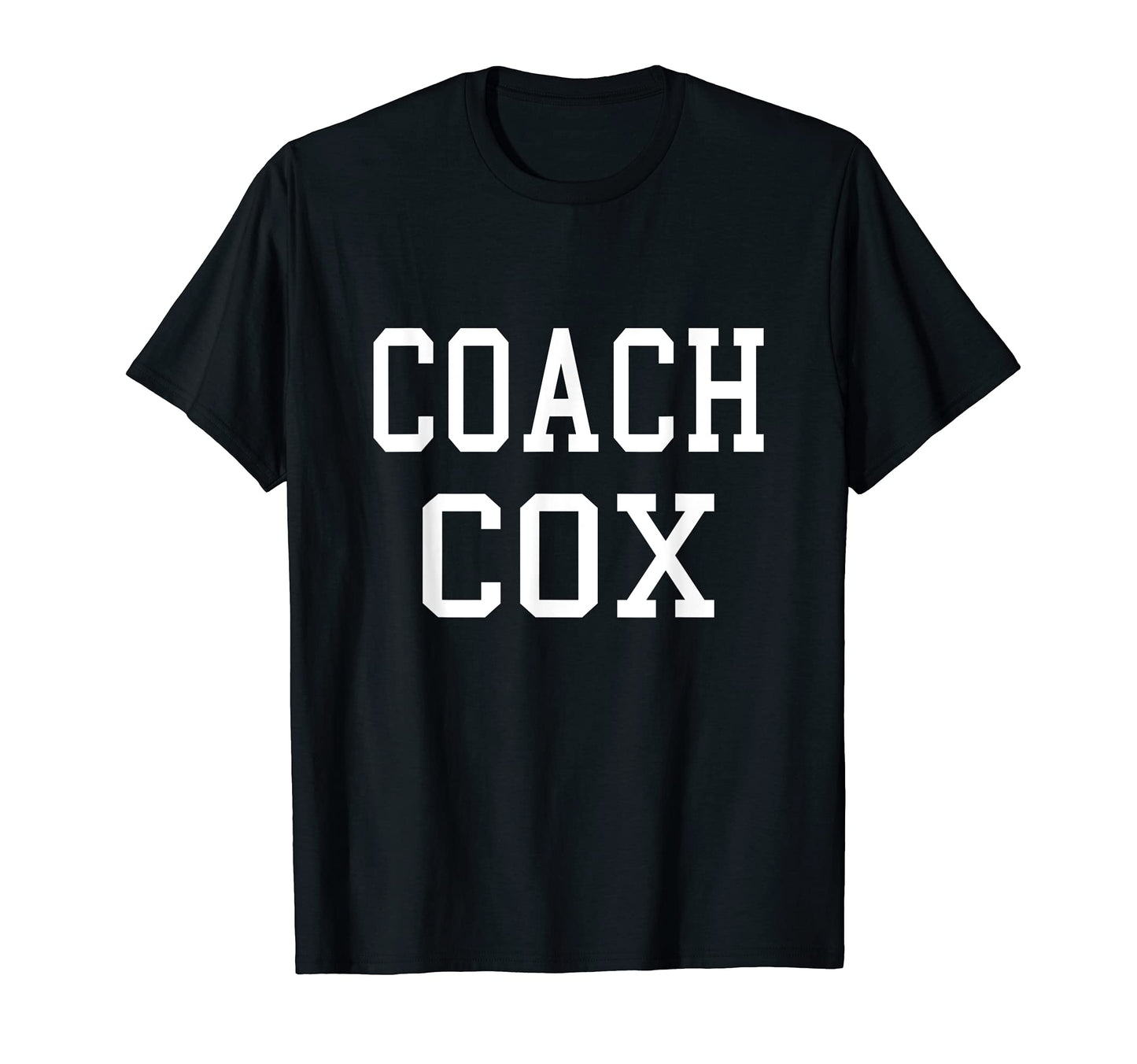 Coach Cox Custom Football Soccer T-Shirt - Graphic Print Men Women - T-Shirt, Sweatshirt, Hoodie