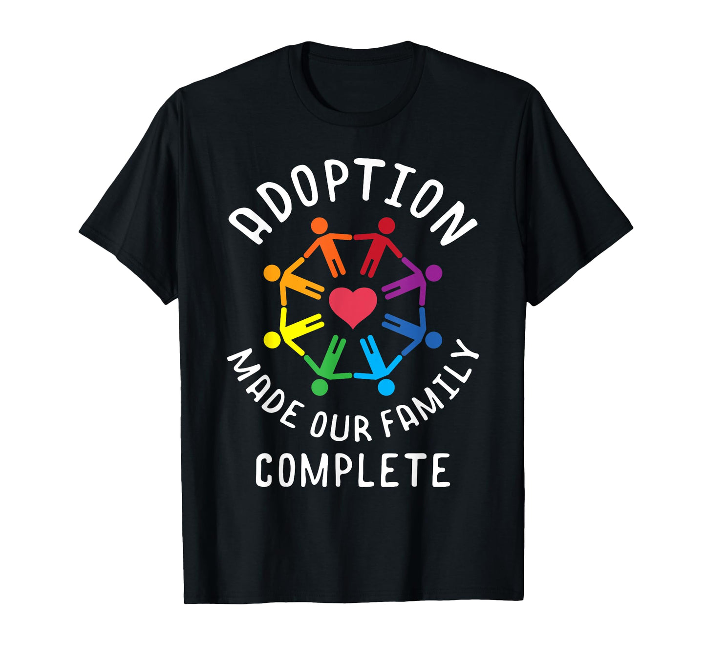 Adoption Made Our Adoption Family T-Shirt - Trendy Graphic Men Women - T-Shirt, Sweatshirt, Hoodie