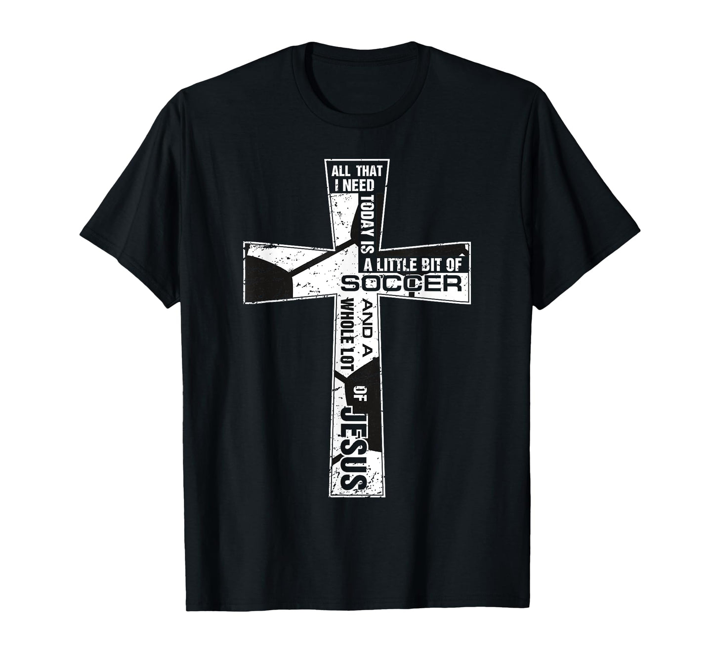 Christian Cross Soccer Art All That I T-Shirt - Minimalist Print Unisex - T-Shirt, Sweatshirt, Hoodie