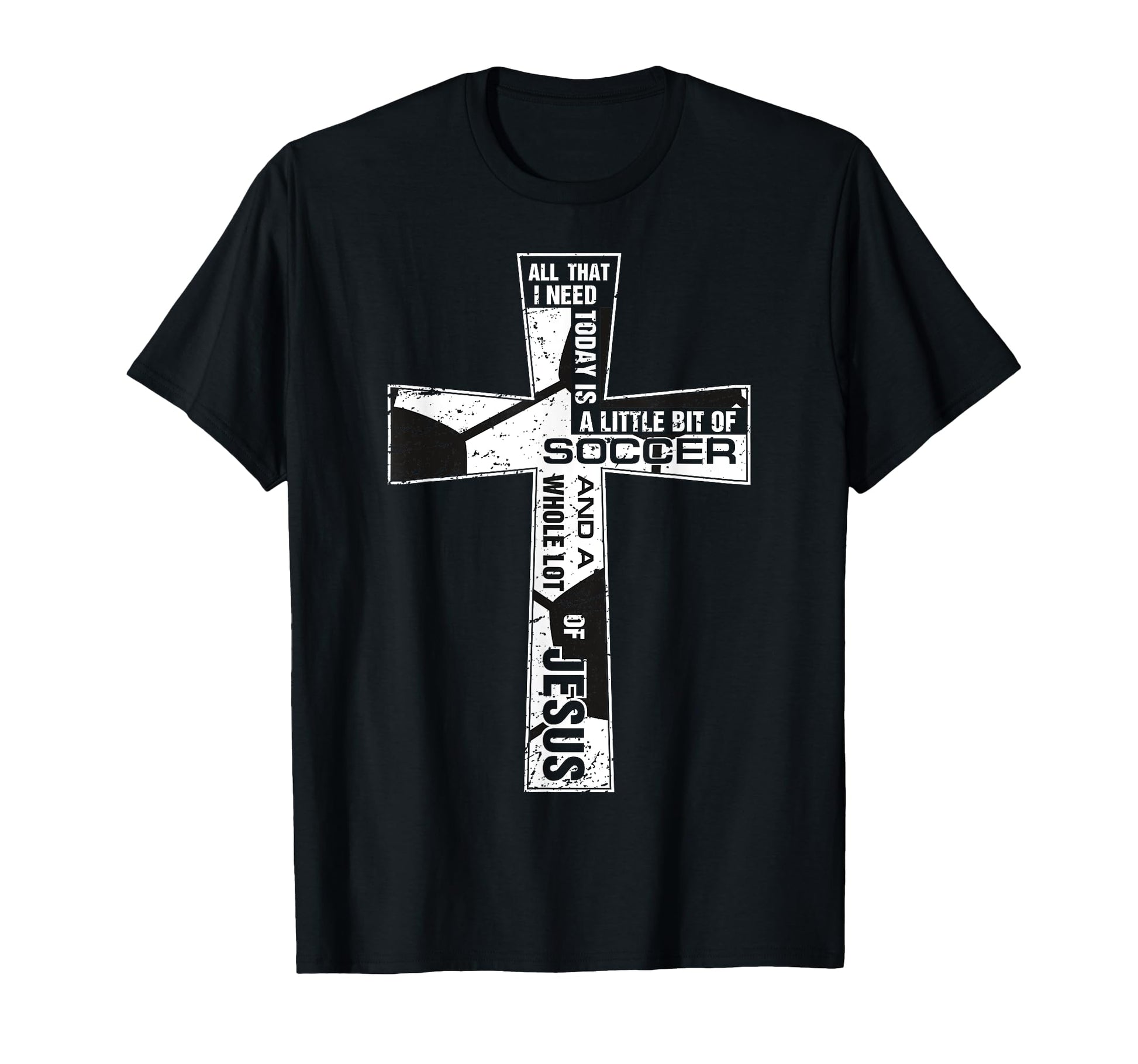 Christian Cross Soccer Art All That I T-Shirt - Minimalist Print Unisex - T-Shirt, Sweatshirt, Hoodie