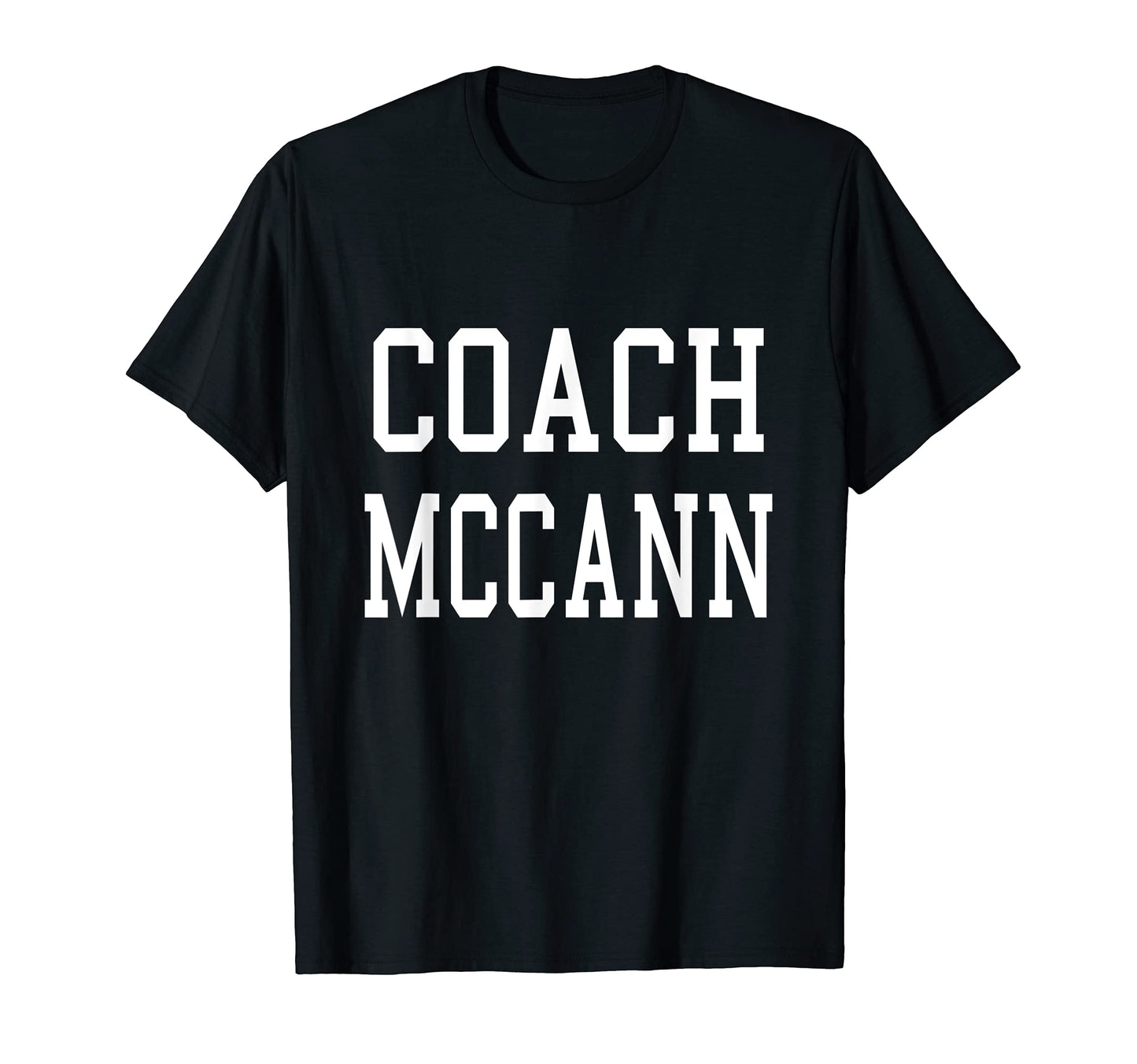 Coach Mccann Custom Football Soccer T-Shirt - Custom Art Print Unisex - T-Shirt, Sweatshirt, Hoodie