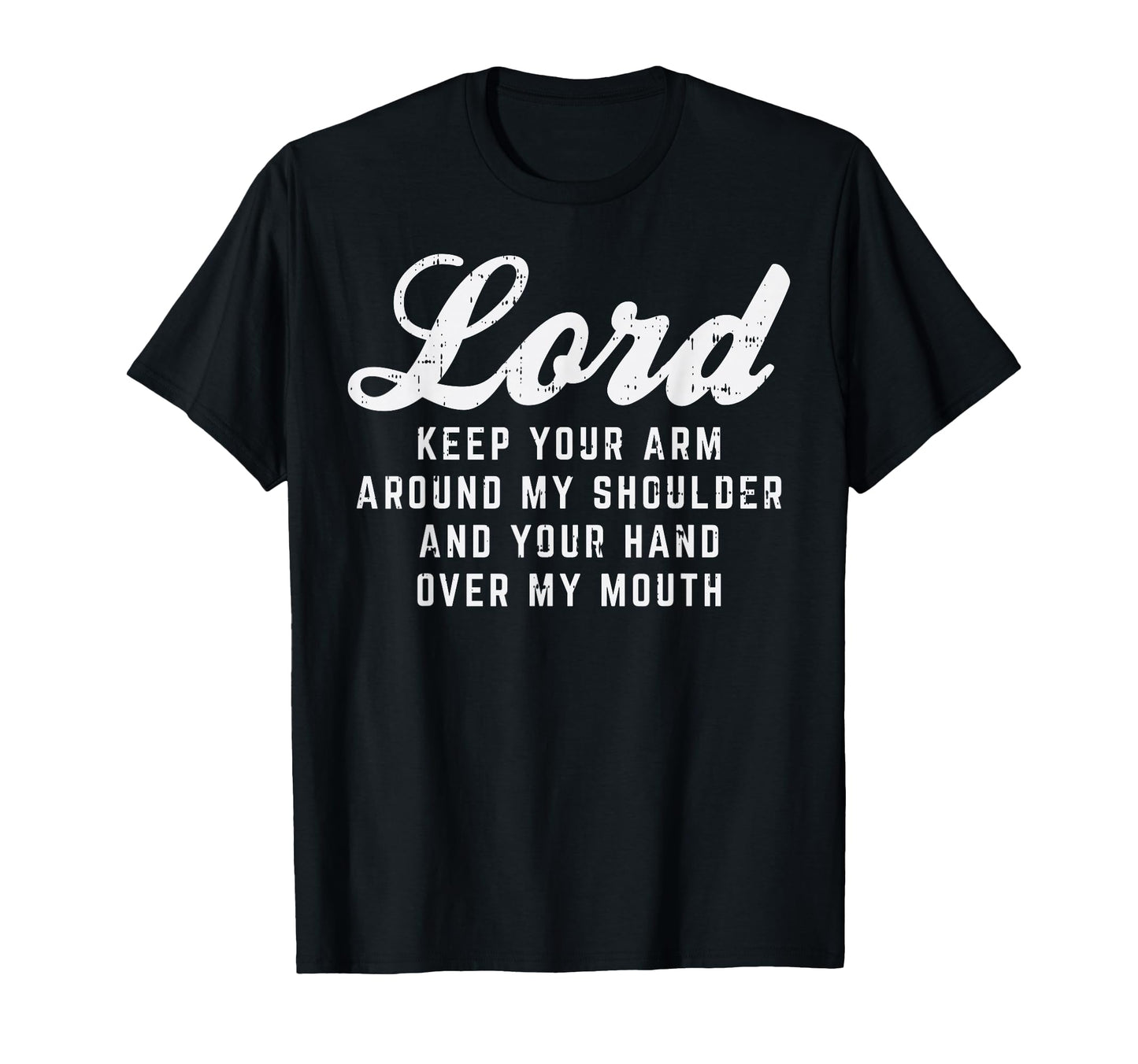 Lord Arm Shoulder Hand Mouth God Jesus T-Shirt - Fun Novelty Design Unisex - T-Shirt, Sweatshirt, Hoodie