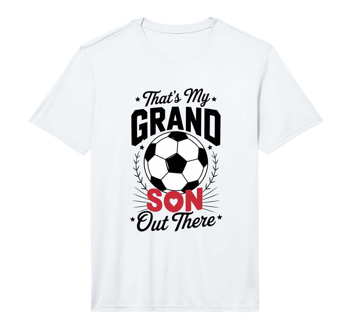 Thats My Grandson Out There Soccer T-Shirt - Streetwear Style Men Women - T-Shirt, Sweatshirt, Hoodie