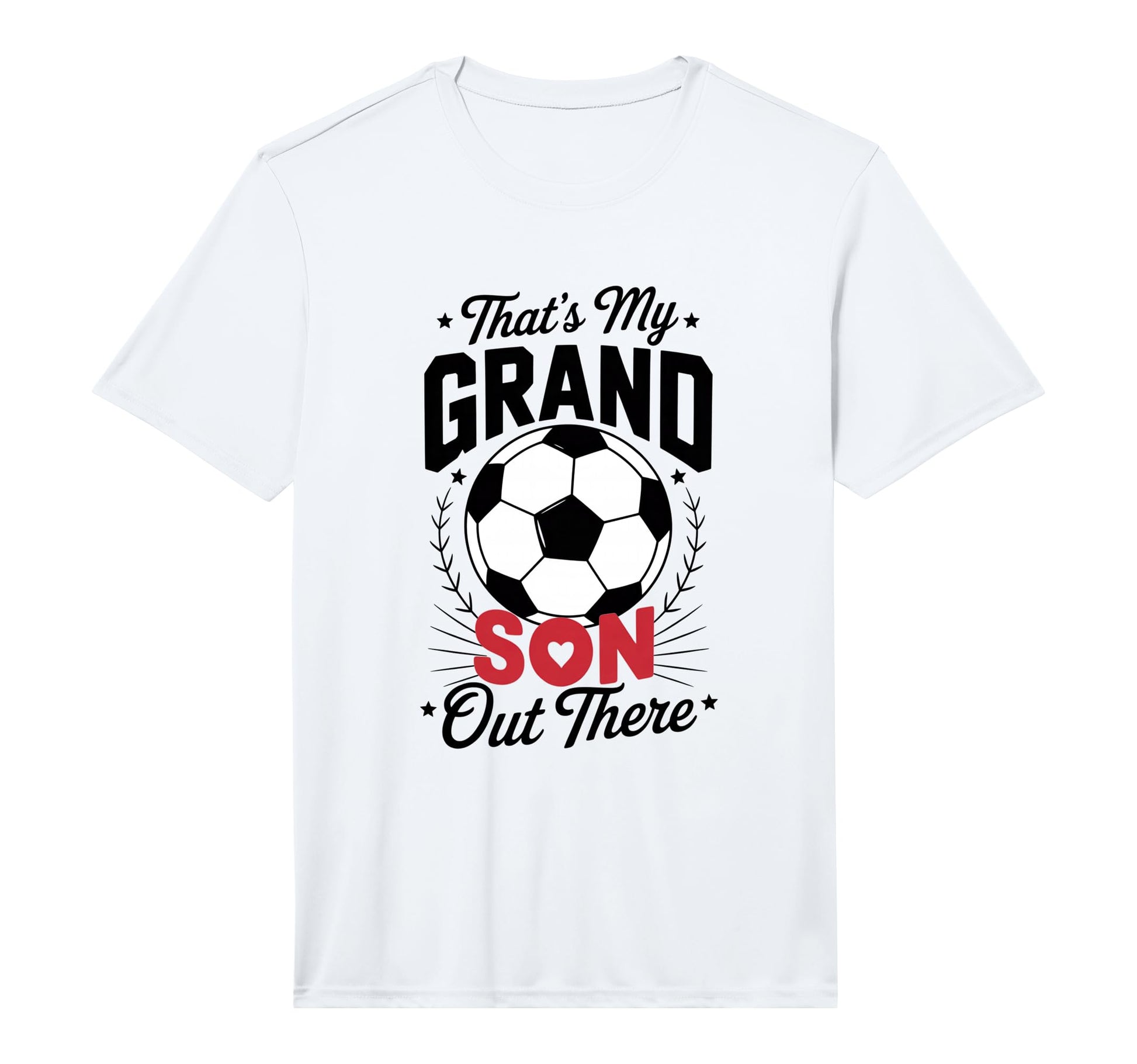 Thats My Grandson Out There Soccer T-Shirt - Streetwear Style Men Women - T-Shirt, Sweatshirt, Hoodie