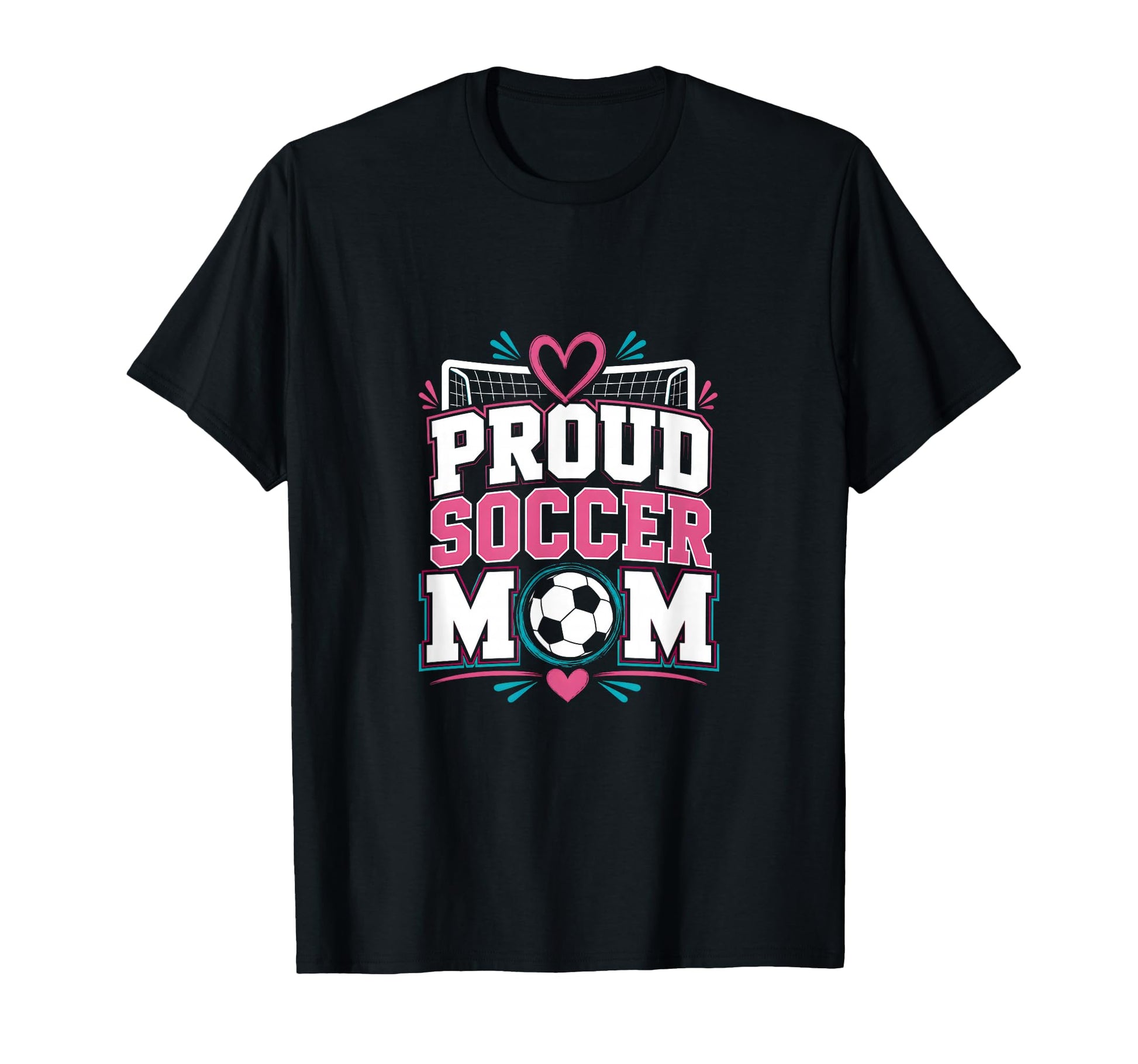 Proud Soccer Mom Soccer Mom Family T-Shirt - Graphic Print Unisex - T-Shirt, Sweatshirt, Hoodie