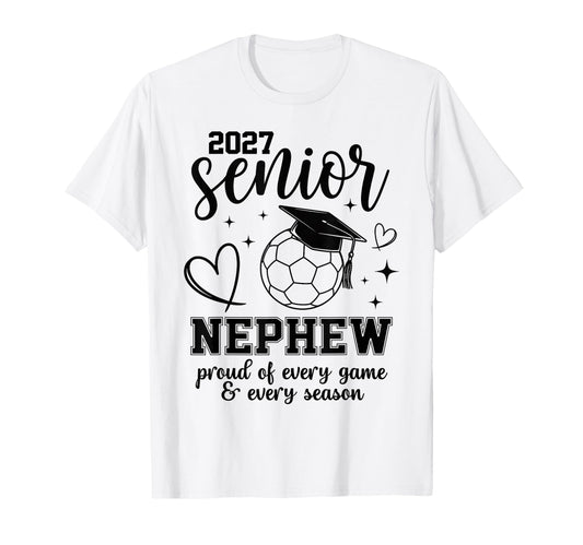2027 Senior Soccer Nephew Proud Family T-Shirt - Graphic Print Unisex - T-Shirt, Sweatshirt, Hoodie