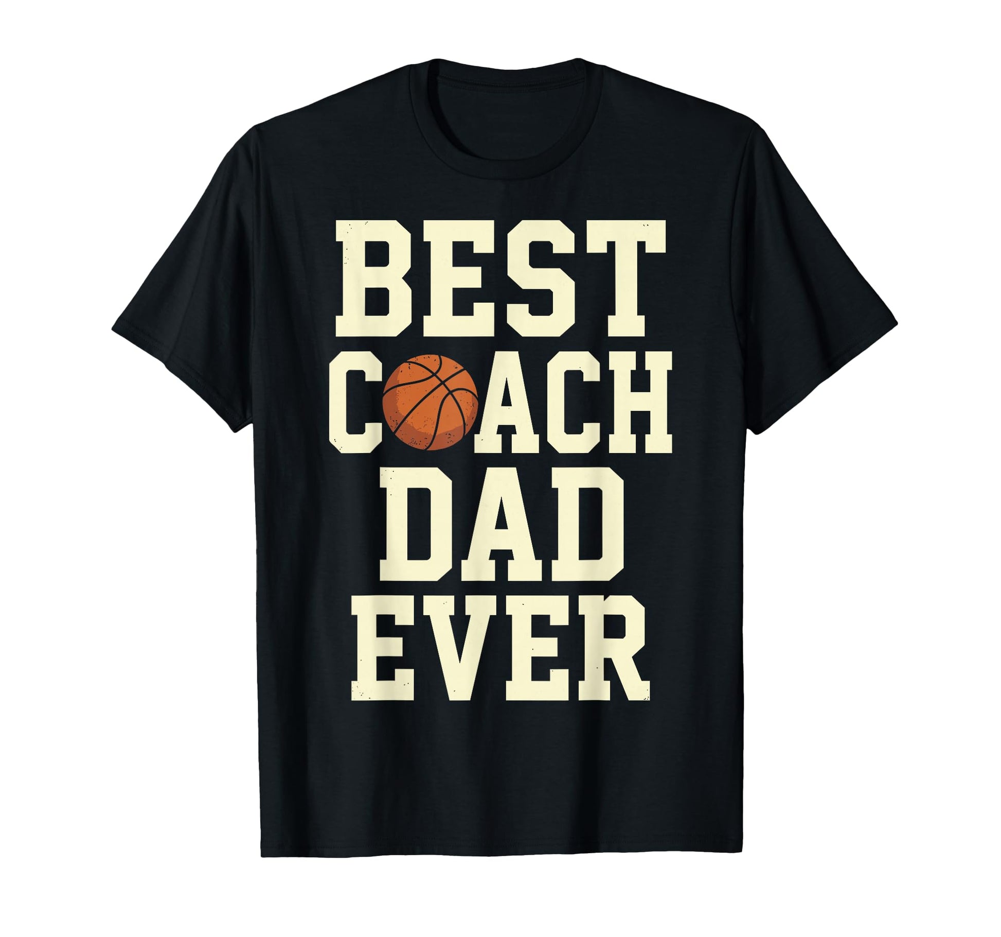Best Coach Dad Ever Basketball T-Shirt - Minimalist Print Unisex - T-Shirt, Sweatshirt, Hoodie