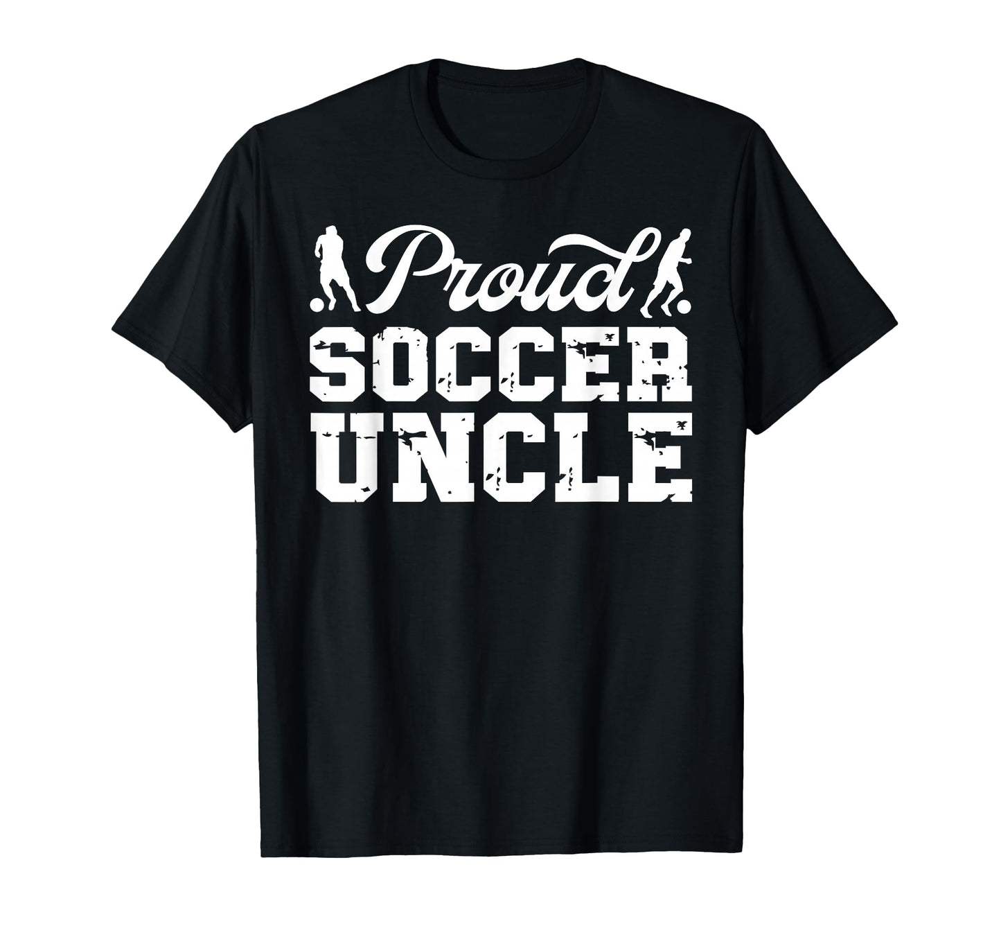 Soccer Uncle Best Uncle Soccer Player Uncle T-Shirt - Graphic Print Unisex - T-Shirt, Sweatshirt, Hoodie