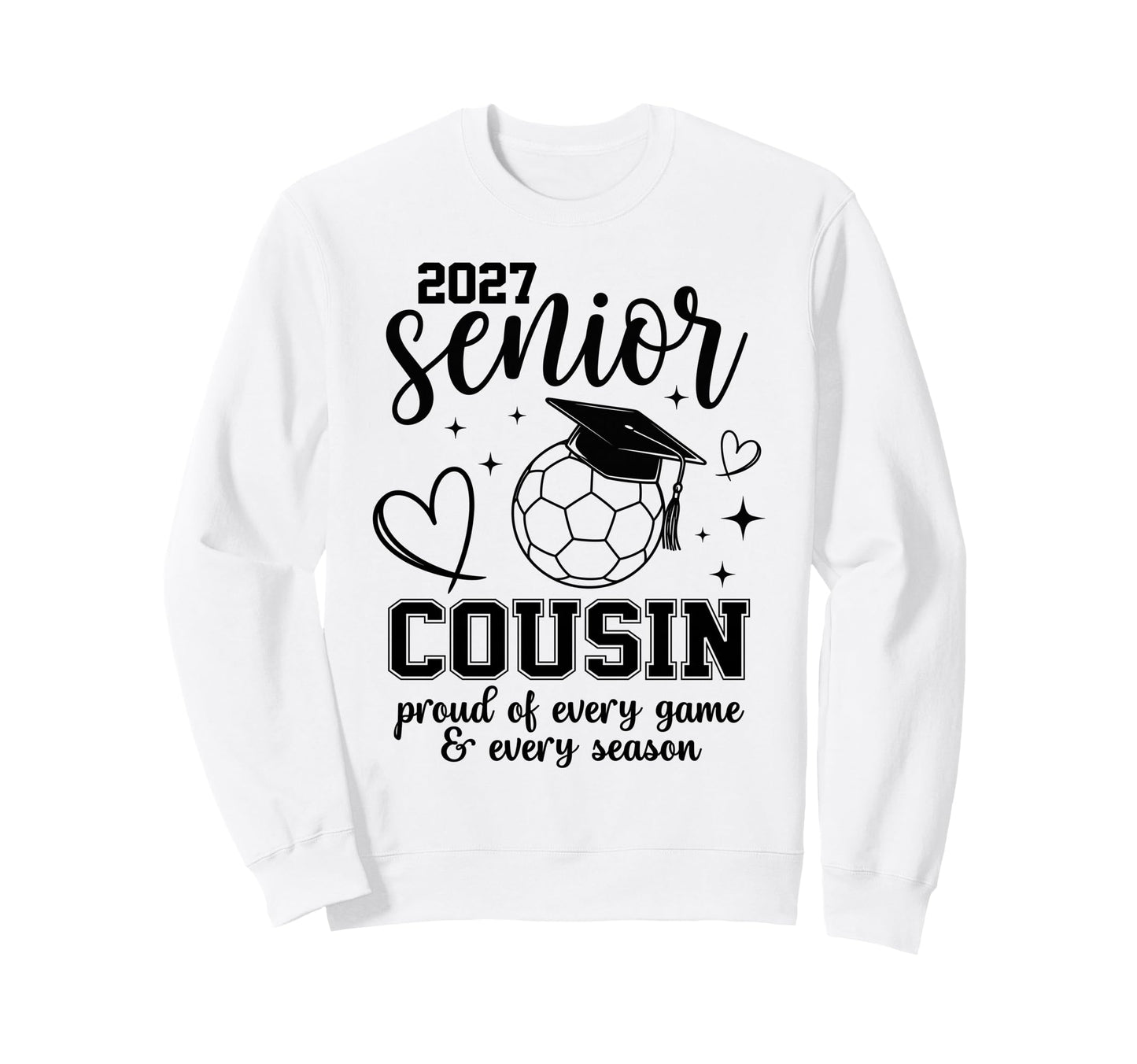 2027 Senior Soccer Cousin Proud Sweatshirt - Minimalist Print Men Women - T-Shirt, Sweatshirt, Hoodie