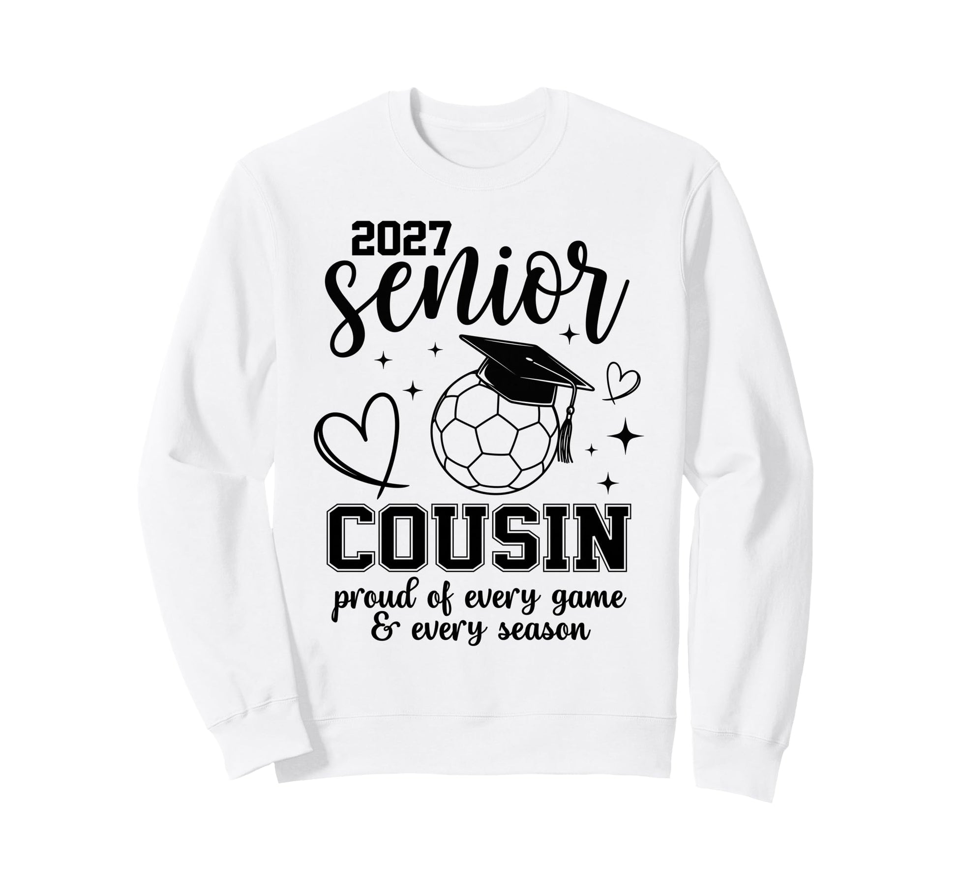 2027 Senior Soccer Cousin Proud Sweatshirt - Minimalist Print Men Women - T-Shirt, Sweatshirt, Hoodie