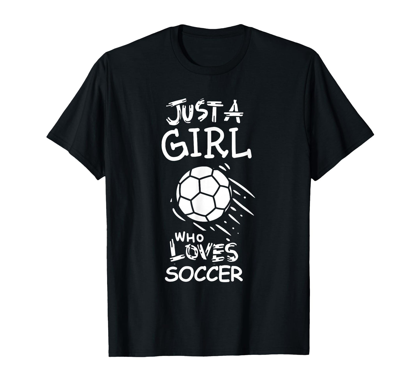 Just Who Loves Soccer T-Shirt - Aesthetic Graphic Men Women - T-Shirt, Sweatshirt, Hoodie