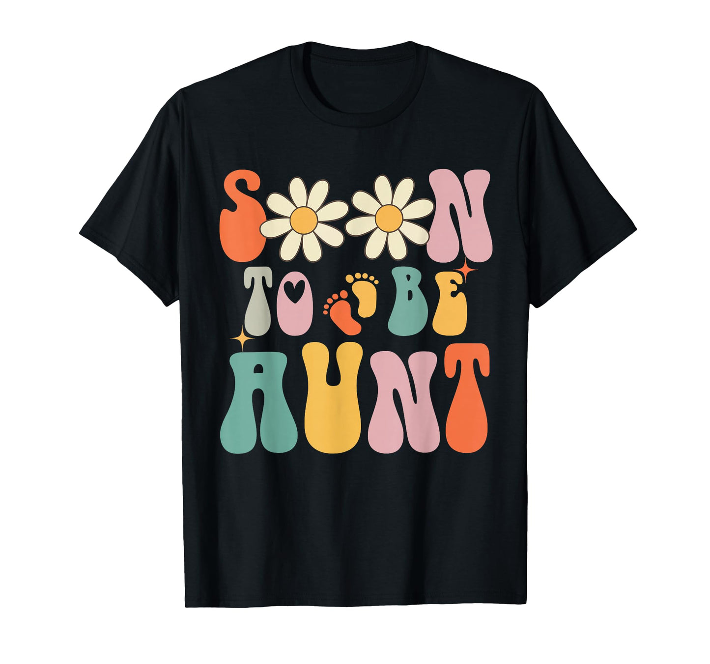 Soon To Be Aunt Groovy First T-Shirt - Casual Everyday Wear for Adults - T-Shirt, Sweatshirt, Hoodie