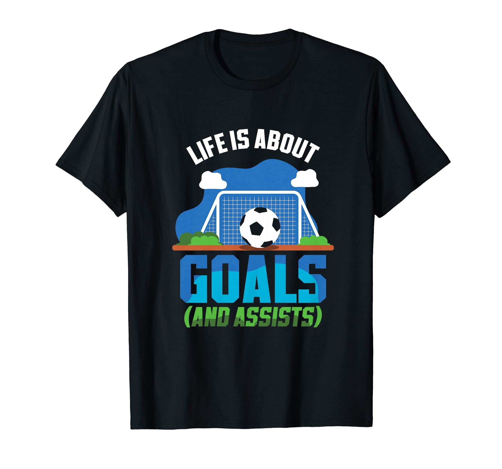 Life Is About Goals And Assists Indoor T-Shirt - Aesthetic Graphic Unisex - T-Shirt, Sweatshirt, Hoodie