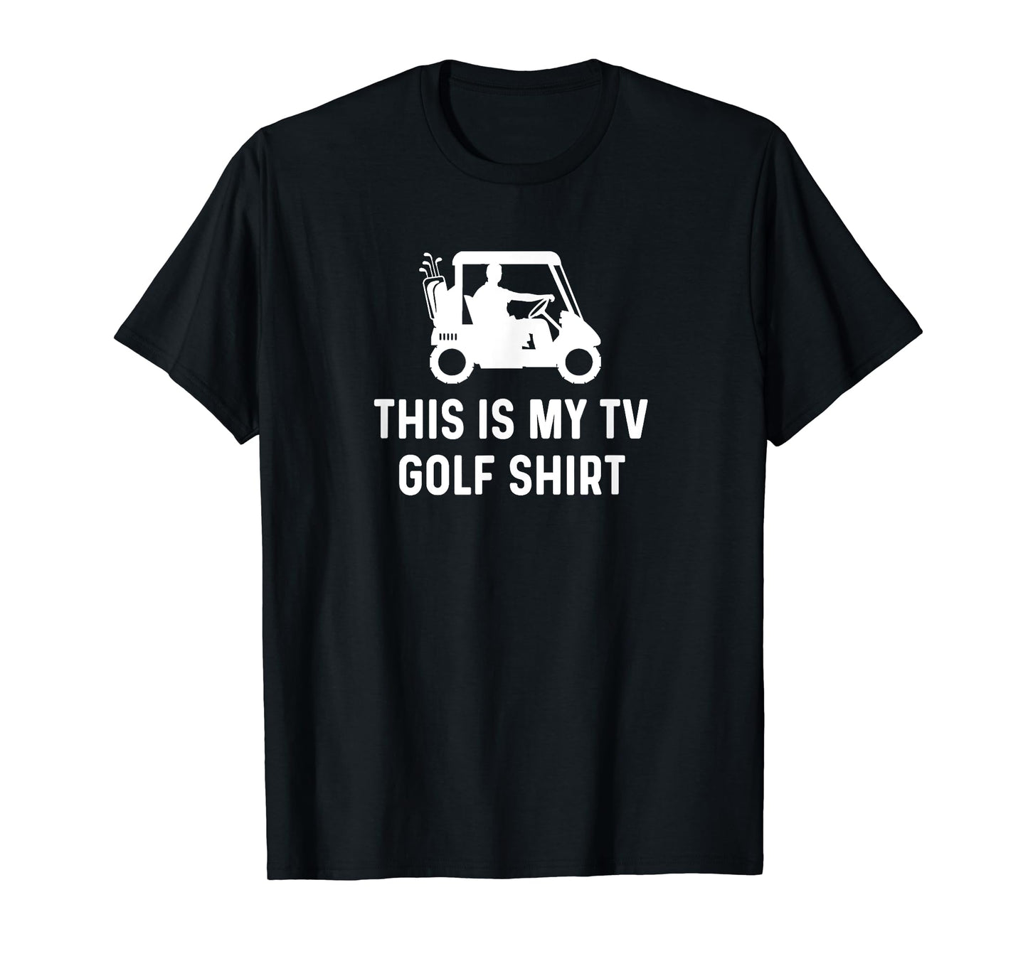 This Is My Tv Golf Funny Golf Dad T-Shirt - Trendy Graphic Men Women - T-Shirt, Sweatshirt, Hoodie