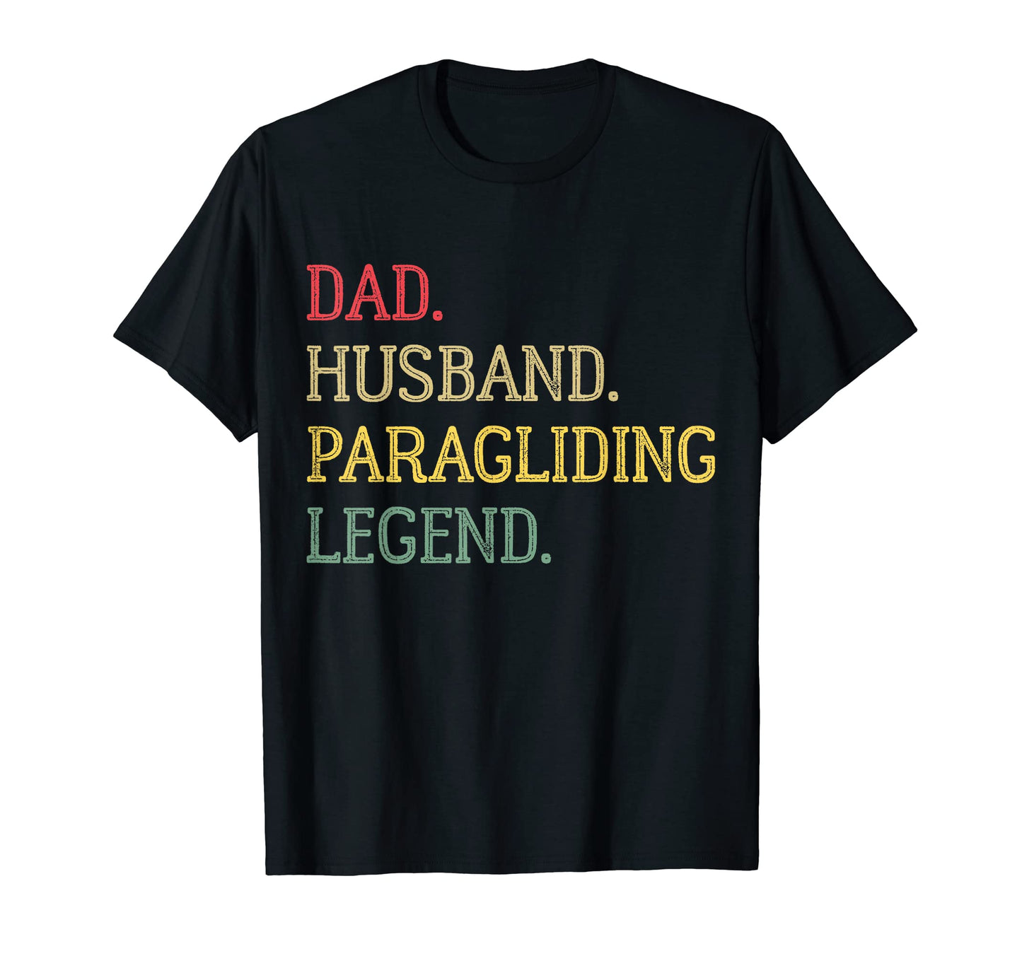 Dad Husband Paragliding Legend T-Shirt - Streetwear Style for Adults - T-Shirt, Sweatshirt, Hoodie