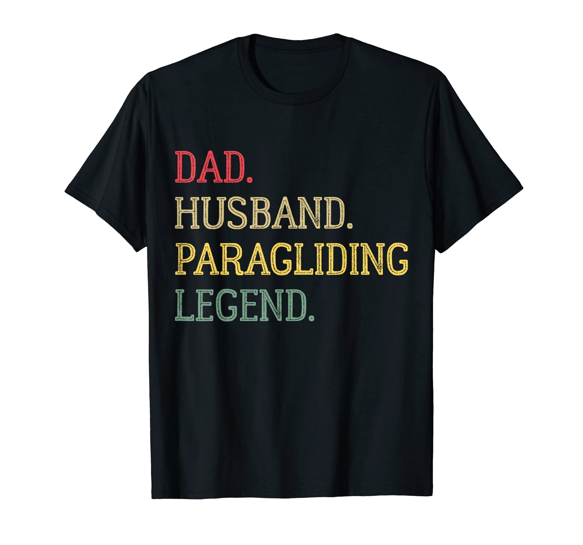 Dad Husband Paragliding Legend T-Shirt - Streetwear Style for Adults - T-Shirt, Sweatshirt, Hoodie