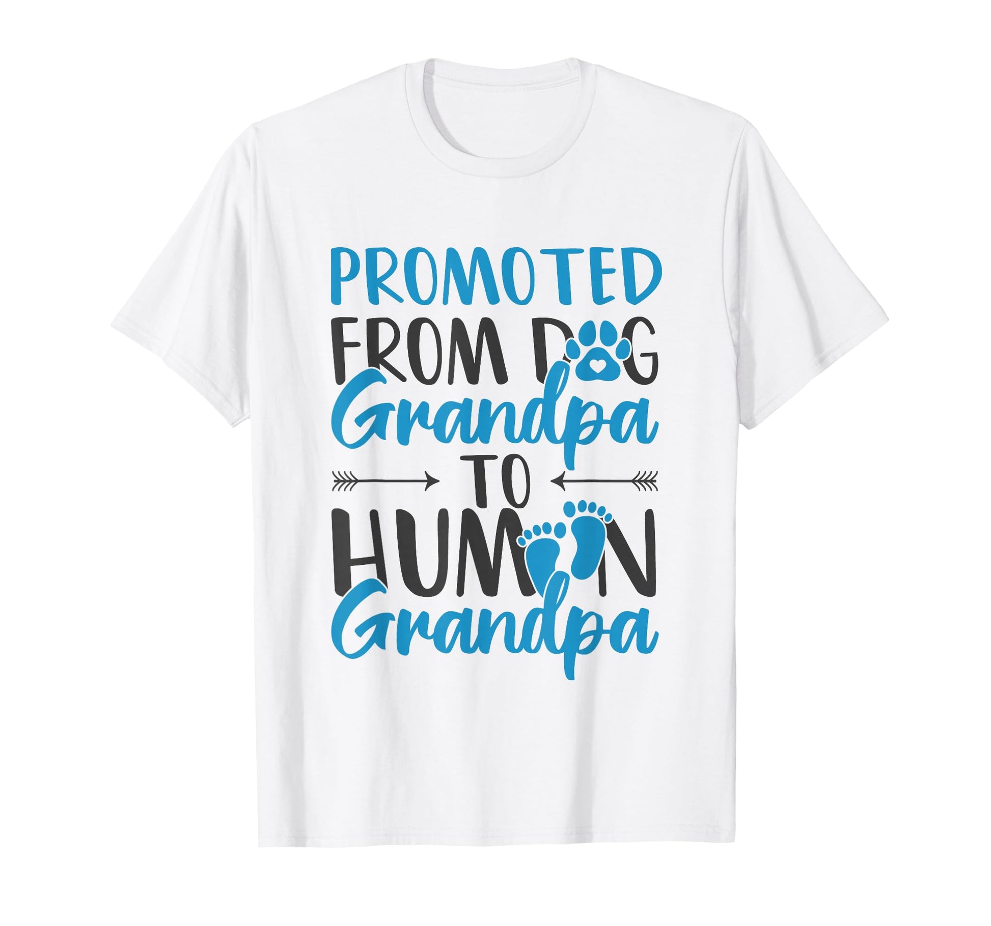 Promoted From Dog Grandpa To Human T-Shirt - Custom Art Print Men Women - T-Shirt, Sweatshirt, Hoodie