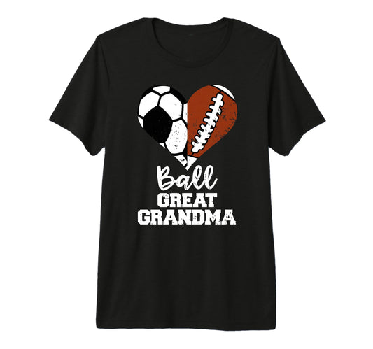 Ball Great Grandma Heart Funny Soccer T-Shirt - Novelty Apparel Men Women - T-Shirt, Sweatshirt, Hoodie