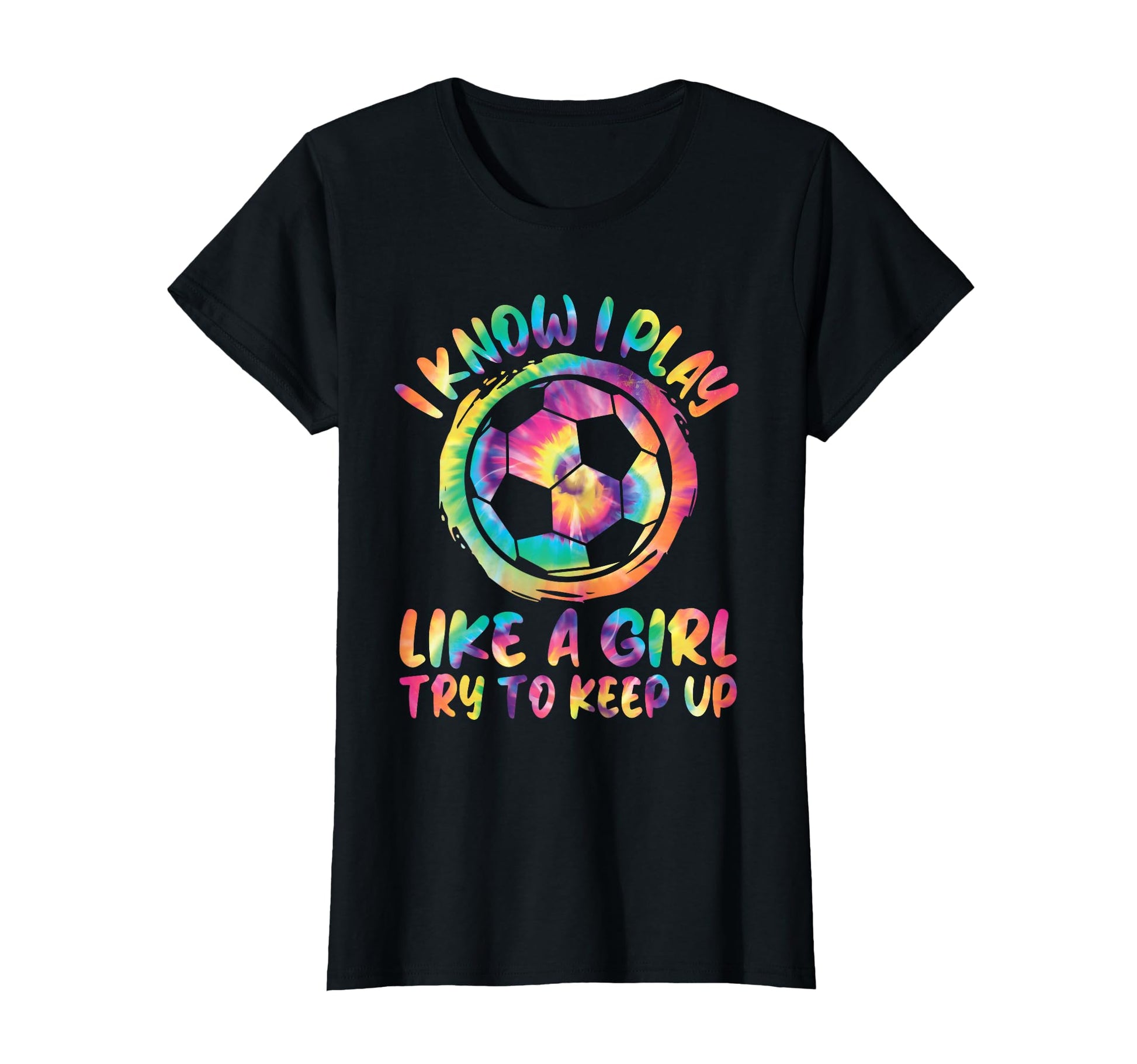 I Know I Play Like Soccer Soccer T-Shirt - Casual Everyday Wear Unisex - T-Shirt, Sweatshirt, Hoodie