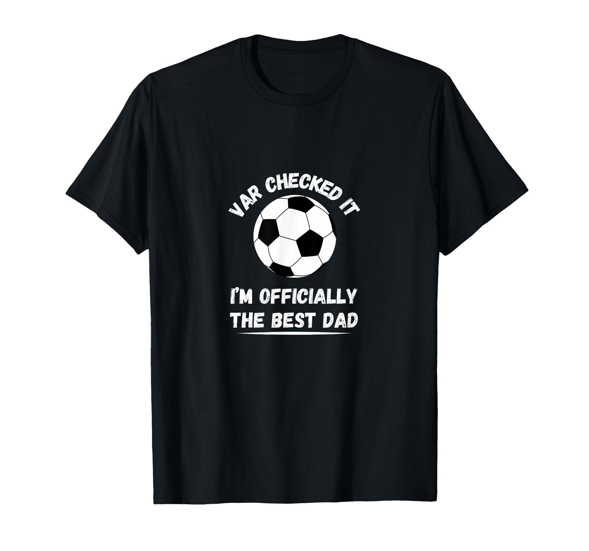 Best Soccer Dad T-Shirt - Streetwear Style Unisex - T-Shirt, Sweatshirt, Hoodie