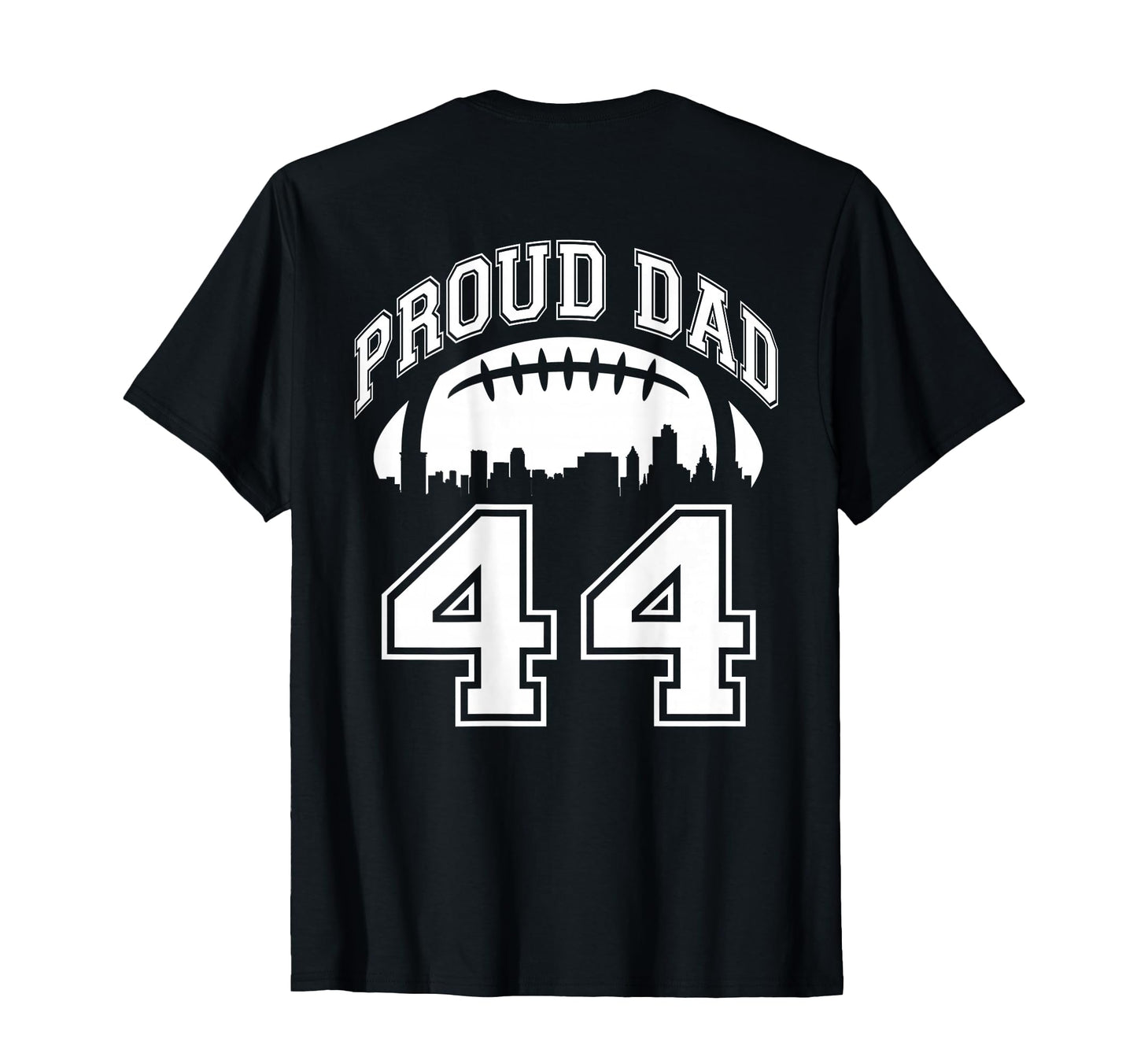 Custom Proud Football Dad Number 44 T-Shirt - Minimalist Print Unisex - T-Shirt, Sweatshirt, Hoodie