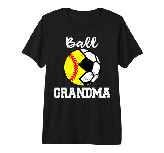 Ball Grandma Funny Soccer Softball T-Shirt - Streetwear Style for Adults - T-Shirt, Sweatshirt, Hoodie
