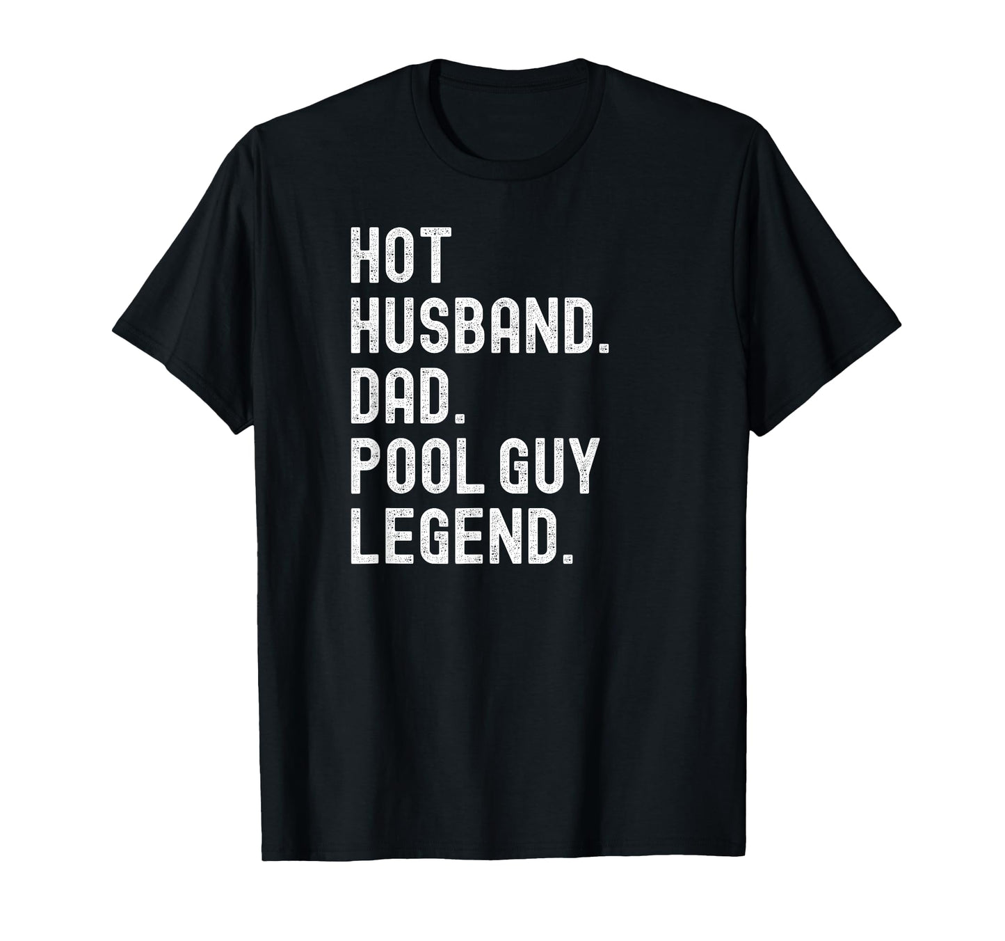 Pool Guy Fun Shirts Hot Husbands And T-Shirt - Trendy Graphic for Adults - T-Shirt, Sweatshirt, Hoodie