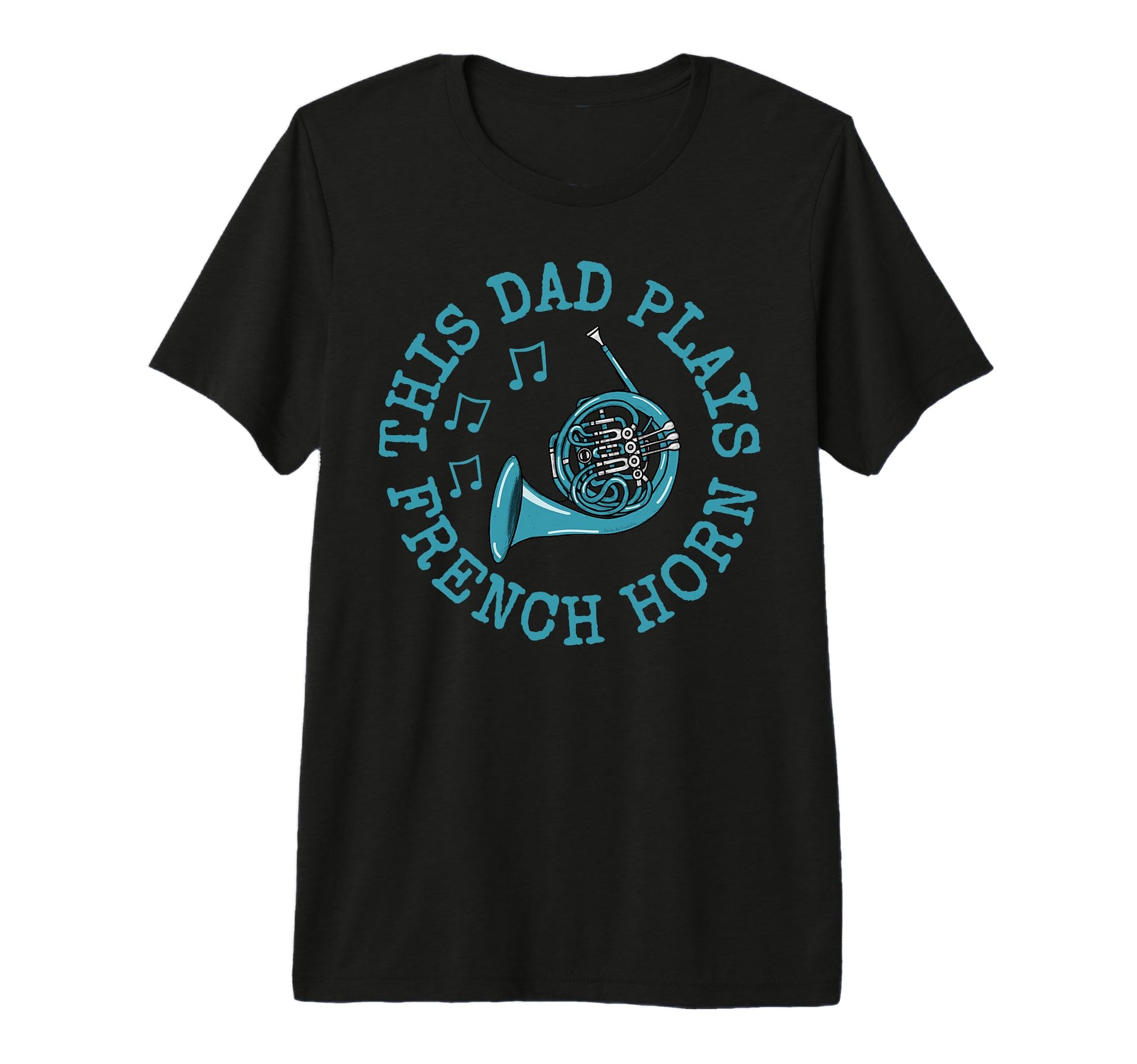 Mens This Dad Plays French Horn T-Shirt - Minimalist Print Men Women - T-Shirt, Sweatshirt, Hoodie