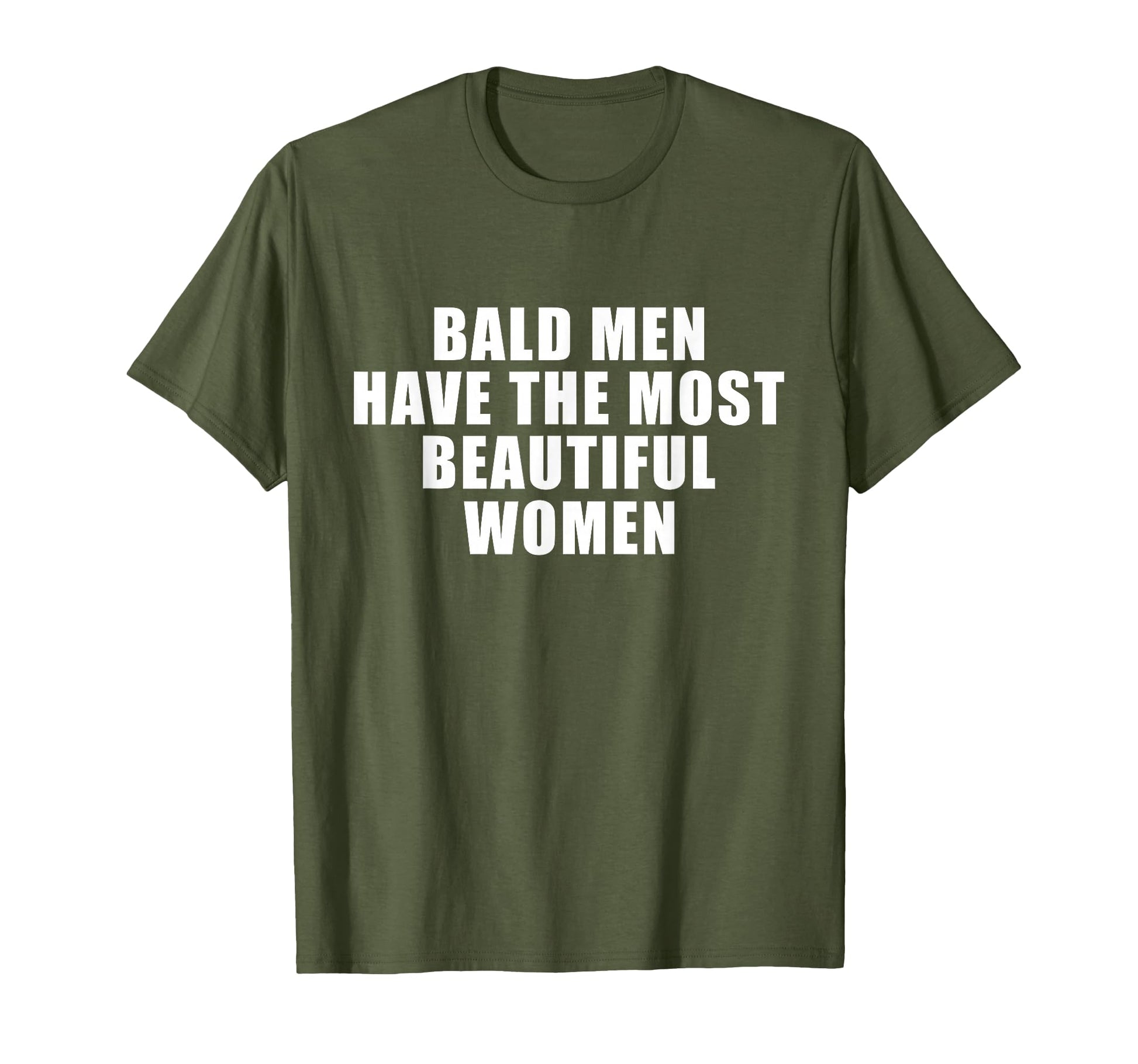 Mens Bald Have Most Beautiful T-Shirt - Aesthetic Graphic for Adults - T-Shirt, Sweatshirt, Hoodie
