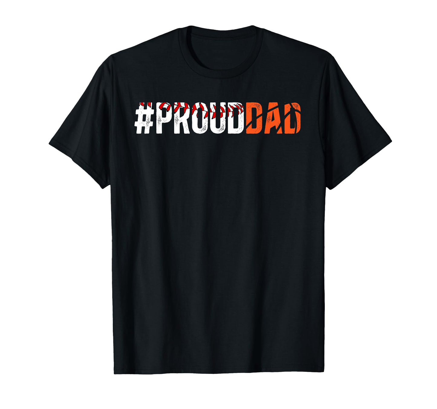 Proud Dad Baseball Basketball T-Shirt - Casual Everyday Wear for Adults - T-Shirt, Sweatshirt, Hoodie