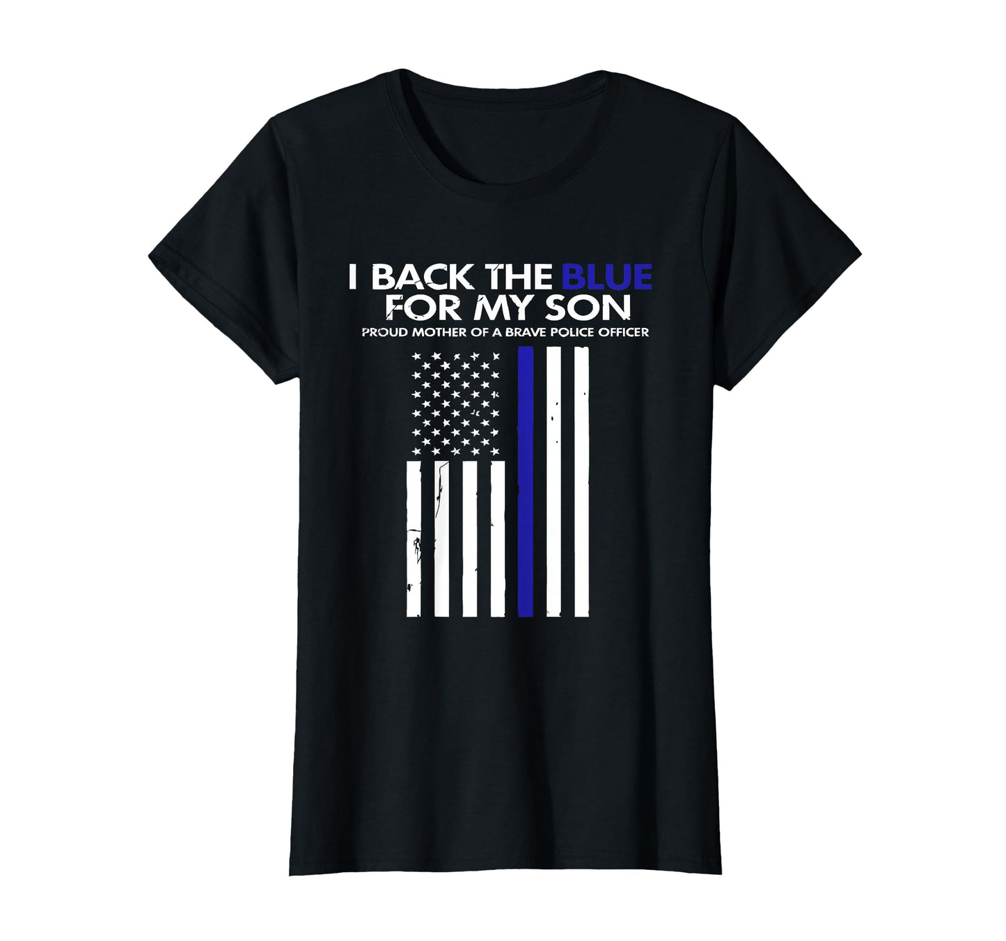 I Back Blue My Son Thin Blue Line T-Shirt - Custom Art Print Men Women - T-Shirt, Sweatshirt, Hoodie