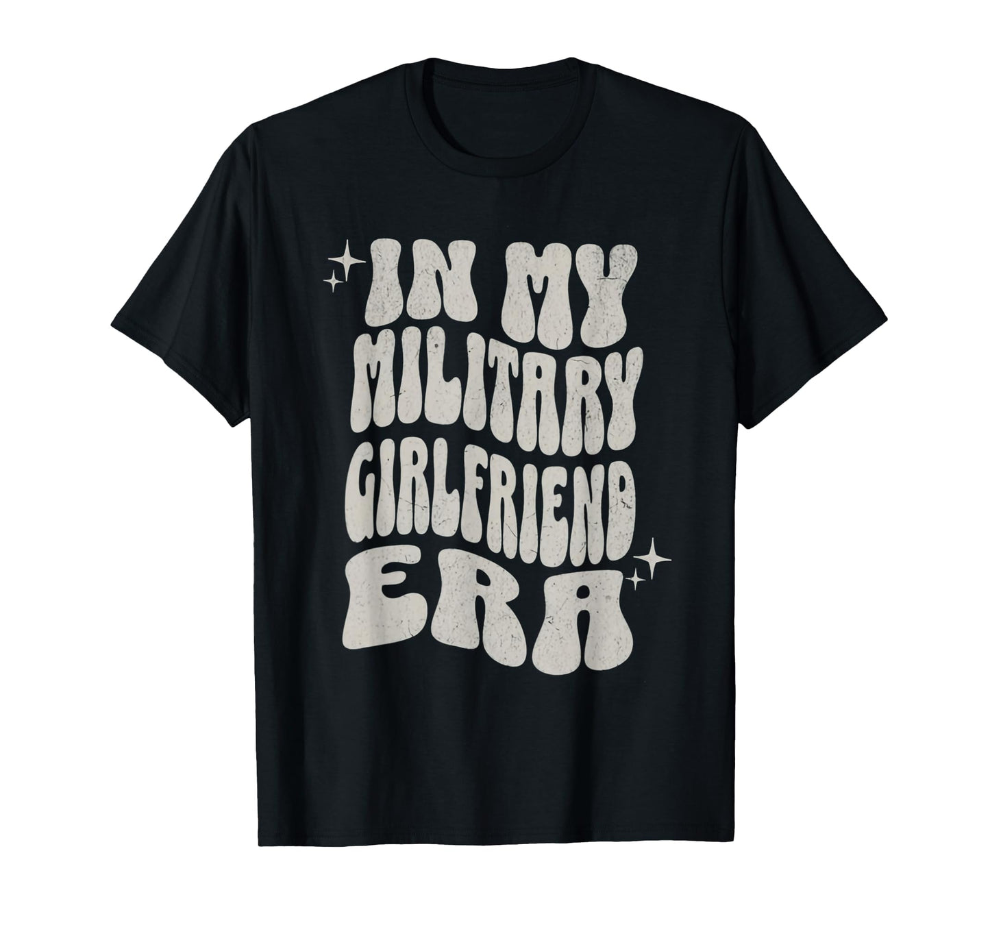 Groovy My Military Girlfriend Era T-Shirt - Novelty Apparel Men Women - T-Shirt, Sweatshirt, Hoodie