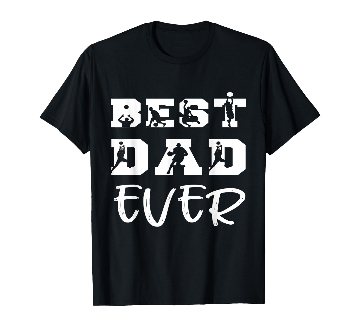 Best Dad Ever Basketball Fathers Day T-Shirt - Trendy Graphic Men Women - T-Shirt, Sweatshirt, Hoodie