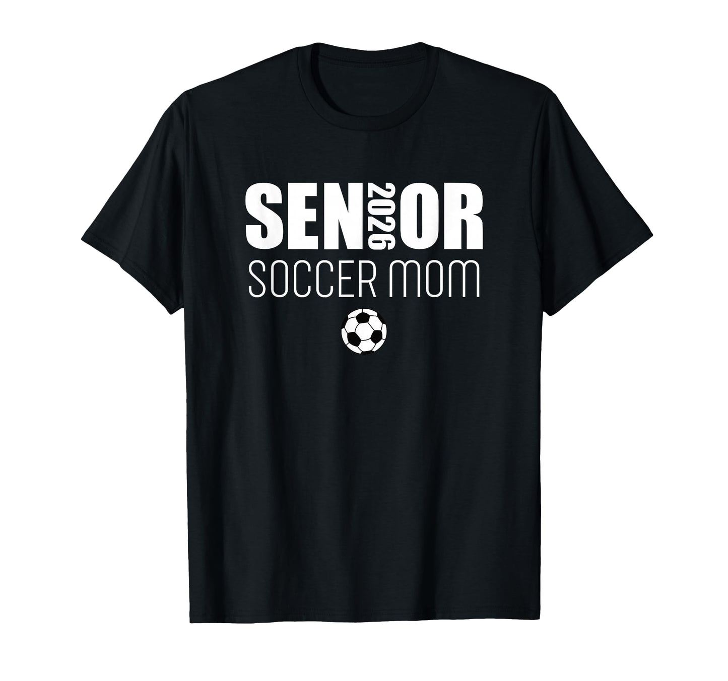 2026 Senior Soccer Mom Team Sweatshirt - Casual Everyday Wear for Adults - T-Shirt, Sweatshirt, Hoodie
