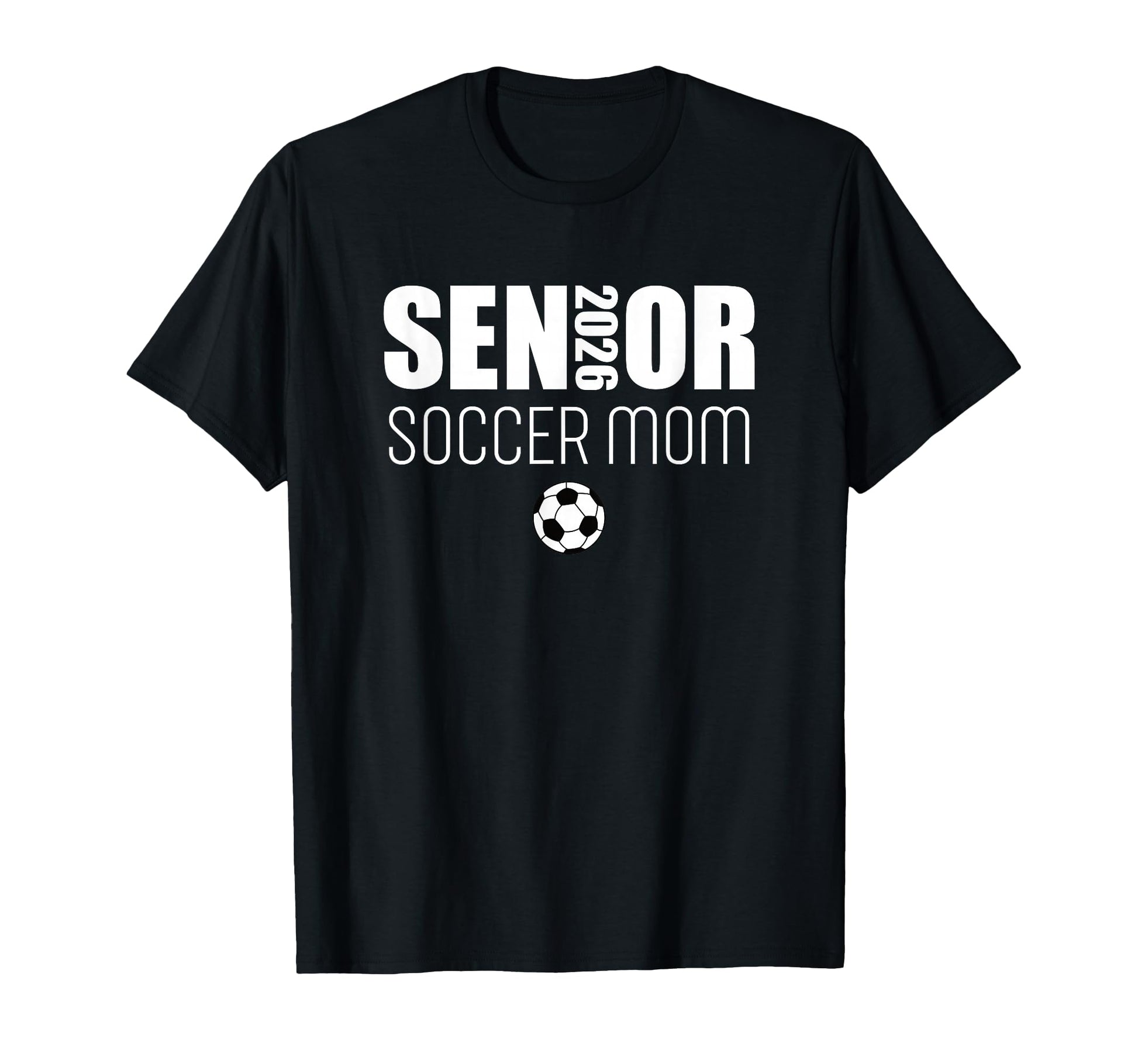 2026 Senior Soccer Mom Team Sweatshirt - Casual Everyday Wear for Adults - T-Shirt, Sweatshirt, Hoodie