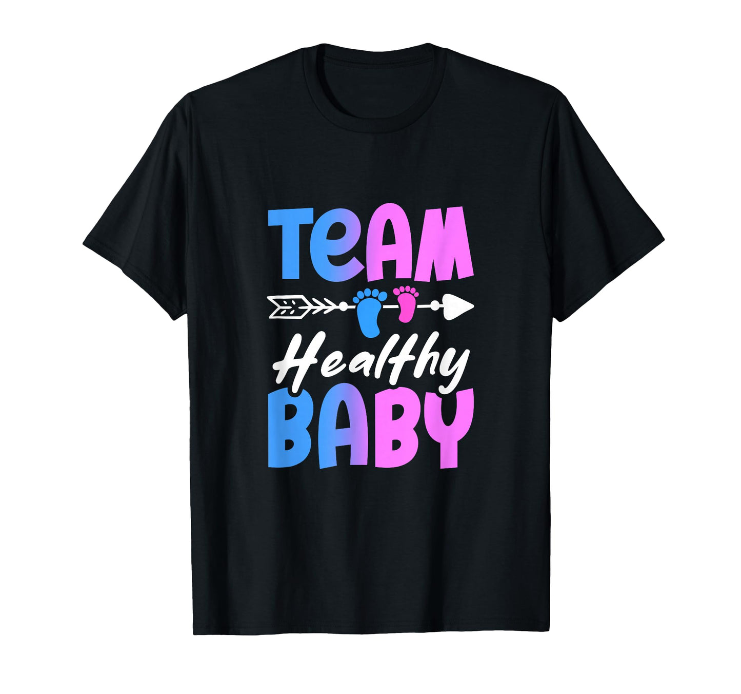 Team Healthy Gender Reveal Pregnancy T-Shirt - Graphic Print for Adults - T-Shirt, Sweatshirt, Hoodie