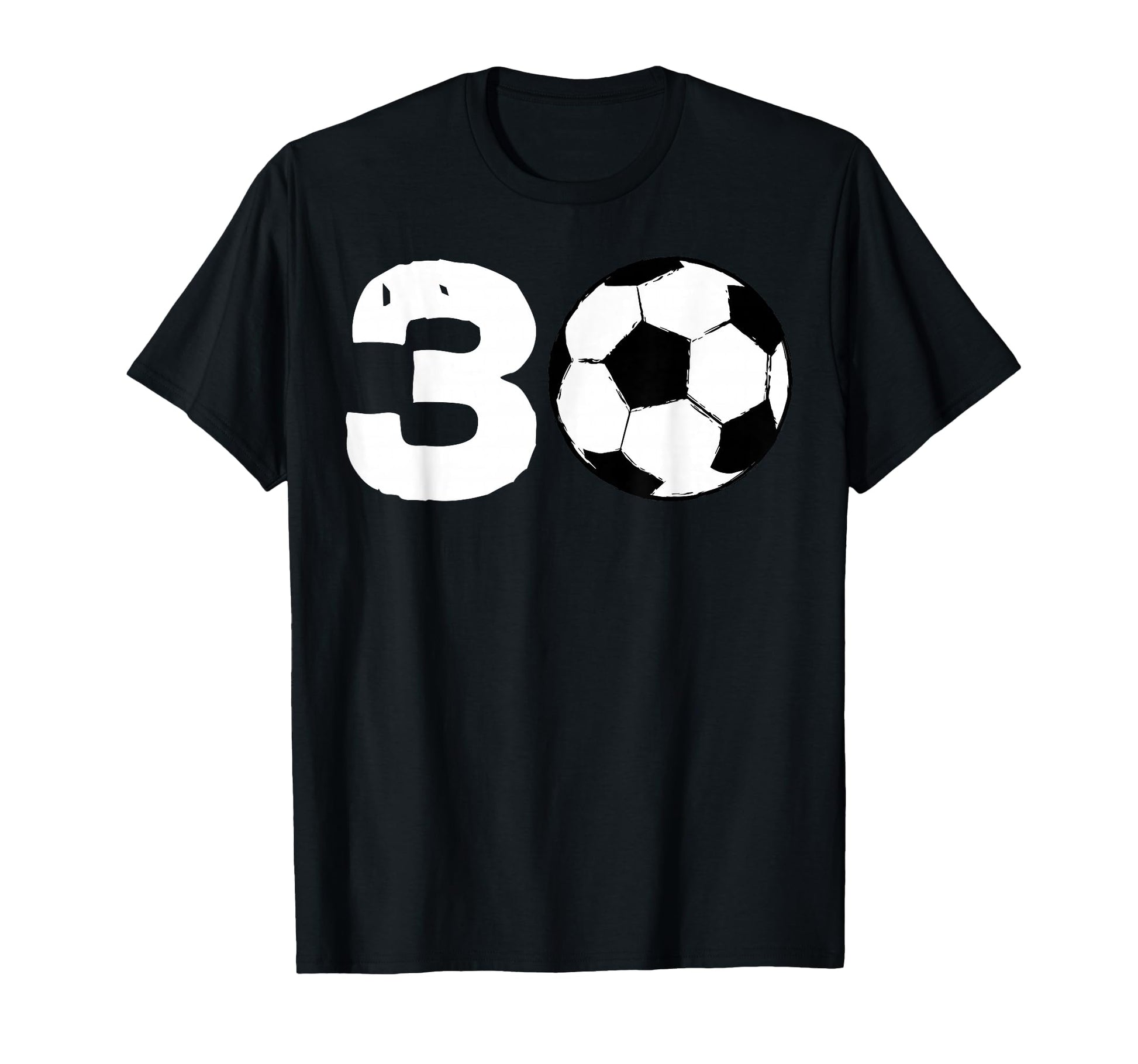 30 Soccer Birthday Party Team Player T-Shirt - Trendy Graphic Unisex - T-Shirt, Sweatshirt, Hoodie