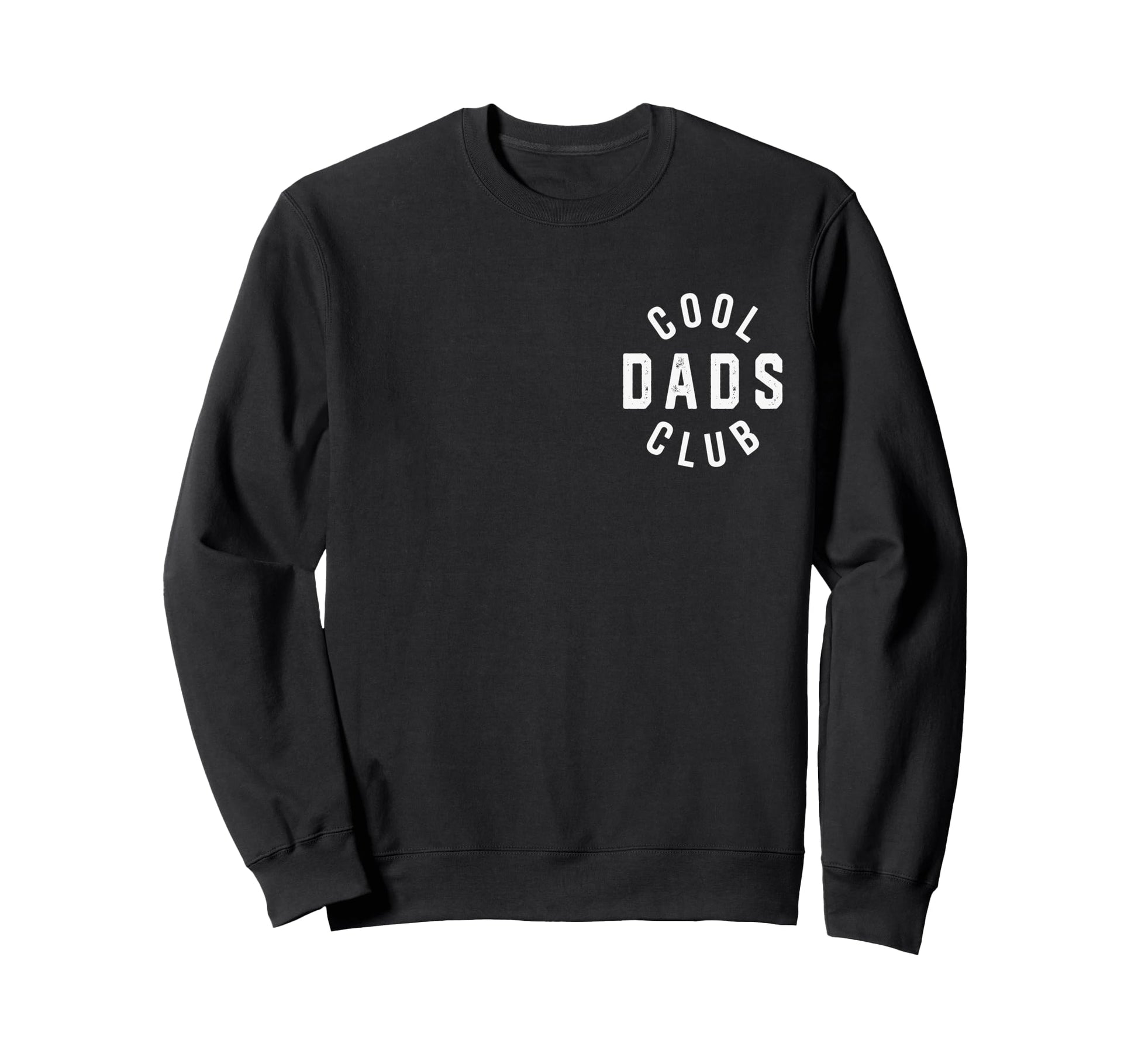 Dads Club Sweatshirt - Graphic Print for Adults - T-Shirt, Sweatshirt, Hoodie