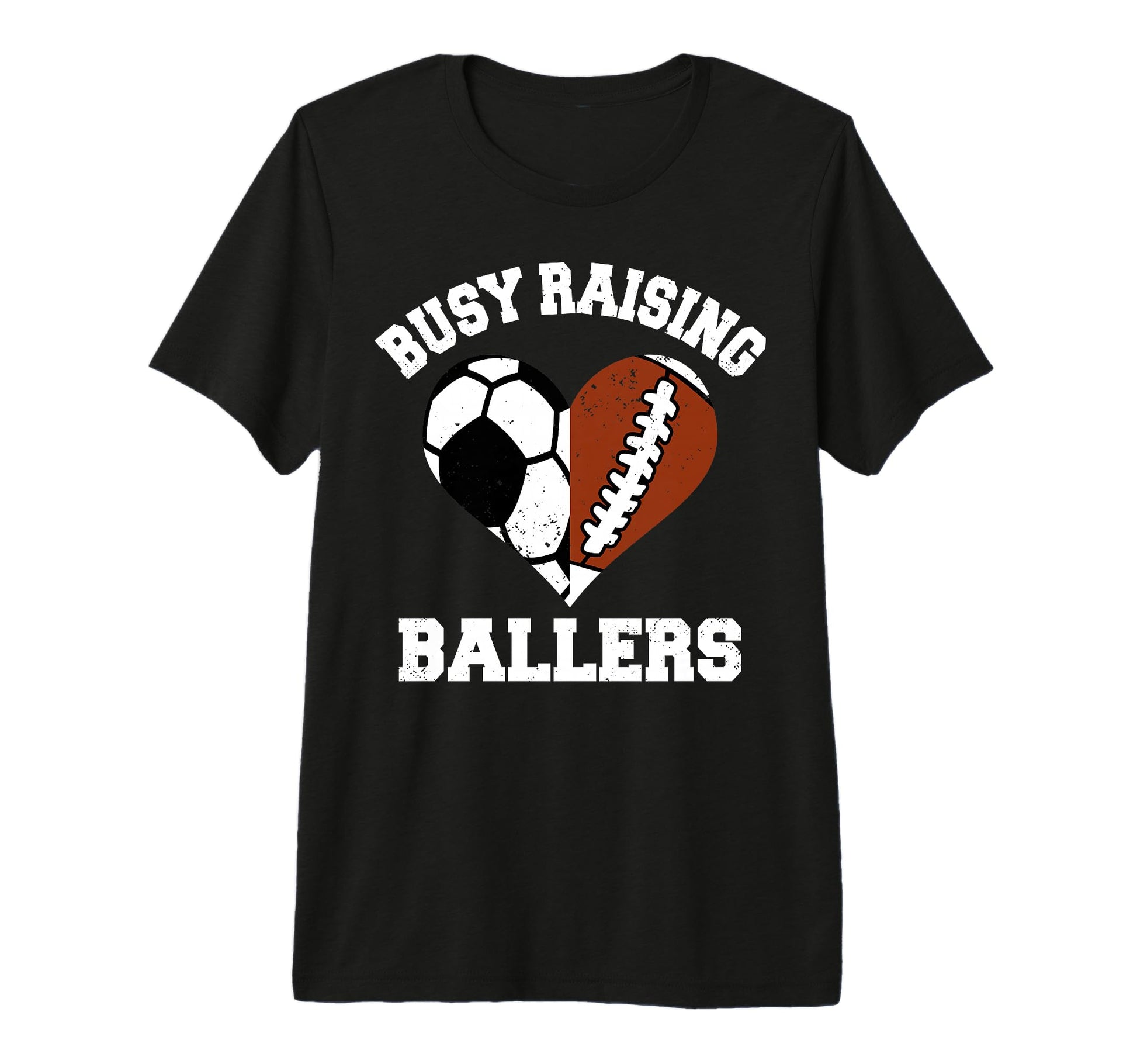 Busy Raising Ballers Soccer Football T-Shirt - Novelty Apparel Men Women - T-Shirt, Sweatshirt, Hoodie