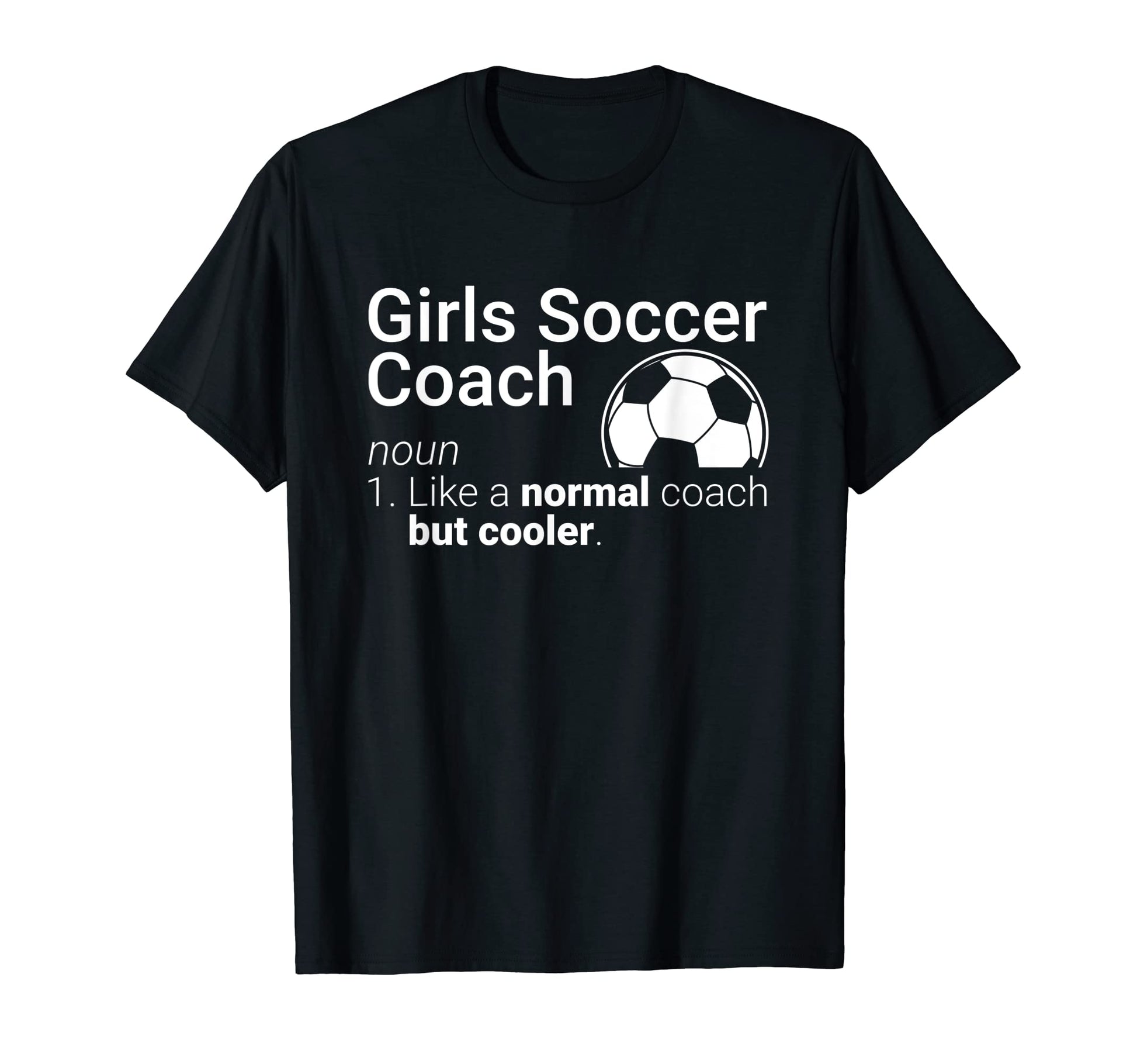 Soccer Coach Funny Soccer Definition T-Shirt - Streetwear Style Men Women - T-Shirt, Sweatshirt, Hoodie