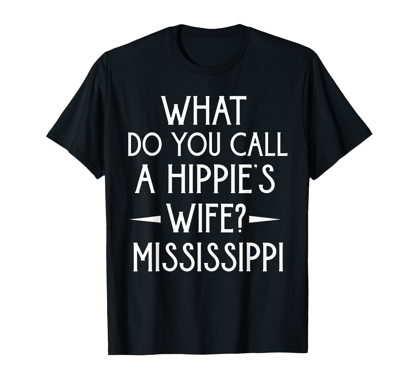 What Do You Call Hippies Wife Dad T-Shirt - Casual Everyday Wear Men Women - T-Shirt, Sweatshirt, Hoodie