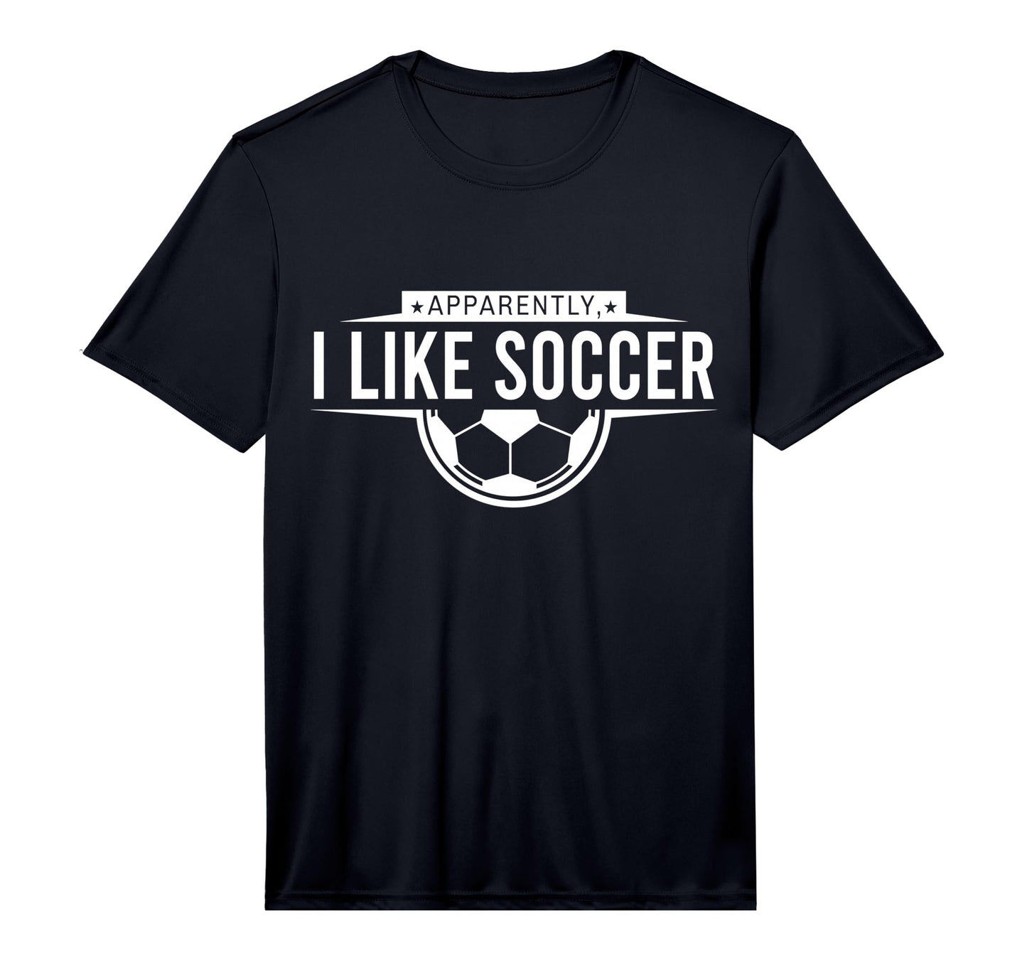 Apparently I Like Soccer Funny Game T-Shirt - Novelty Apparel for Adults - T-Shirt, Sweatshirt, Hoodie